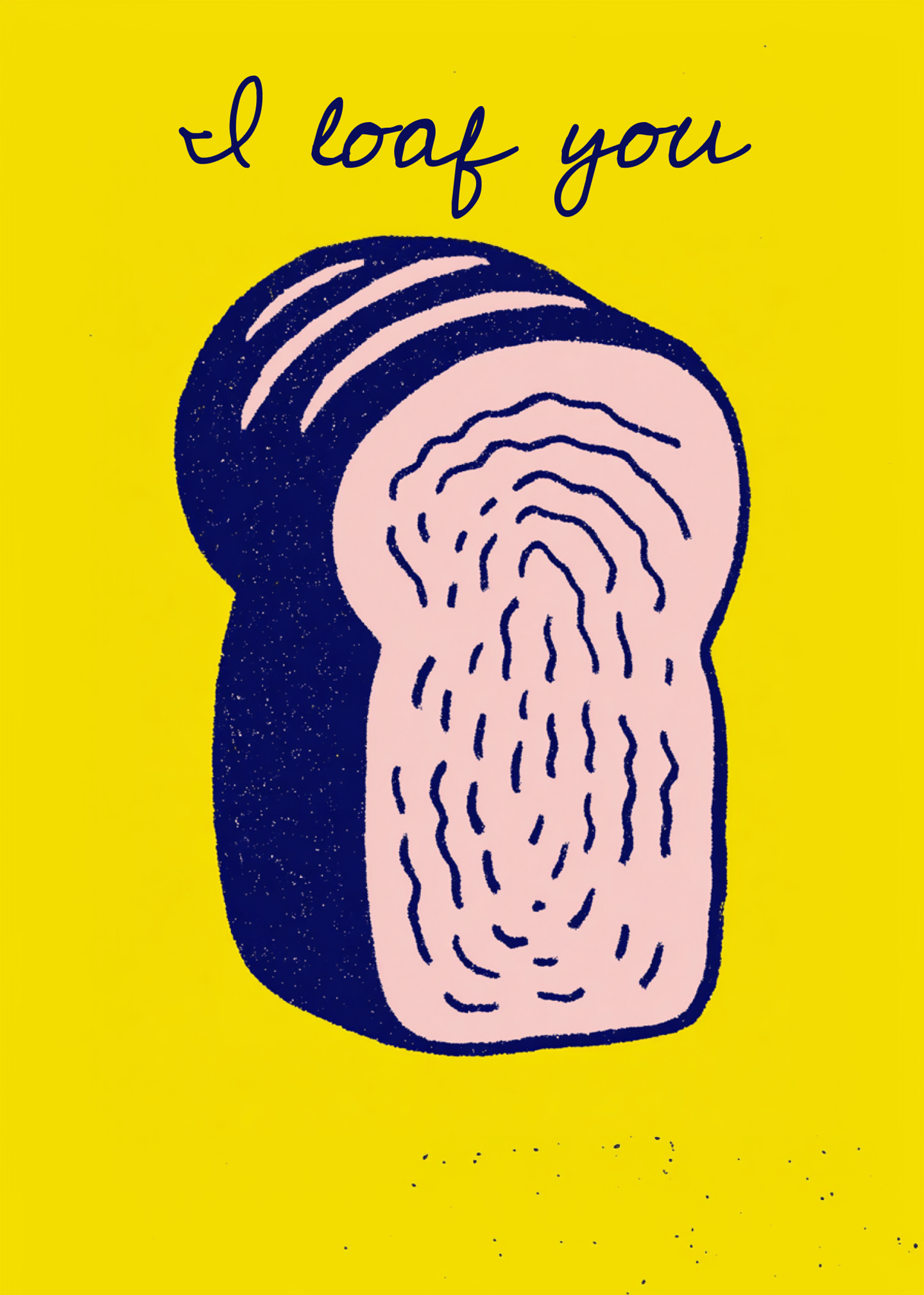 I Loaf You - Cute Bread Pun Card