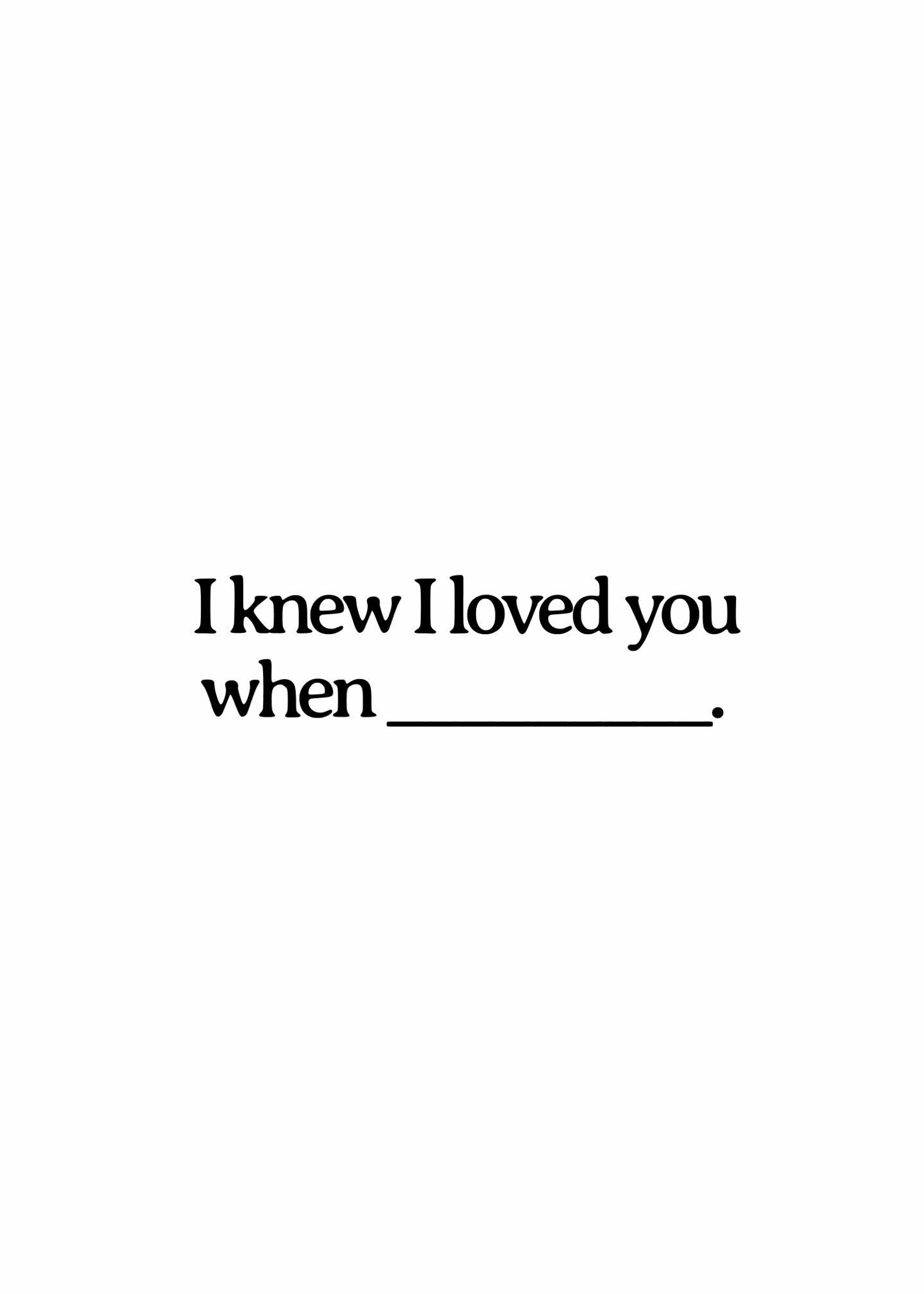 When I Knew I Loved You