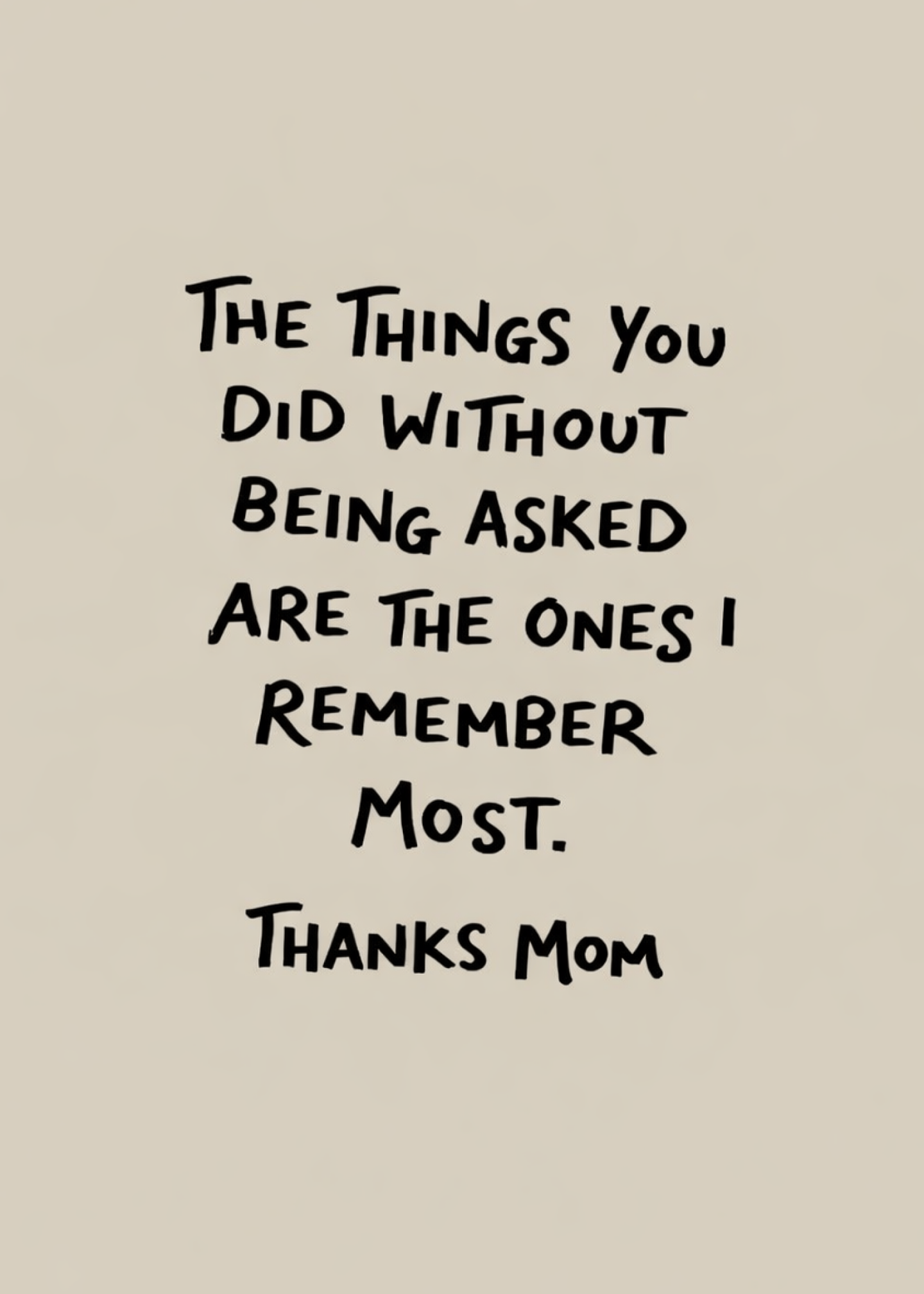 the things you did without being asked