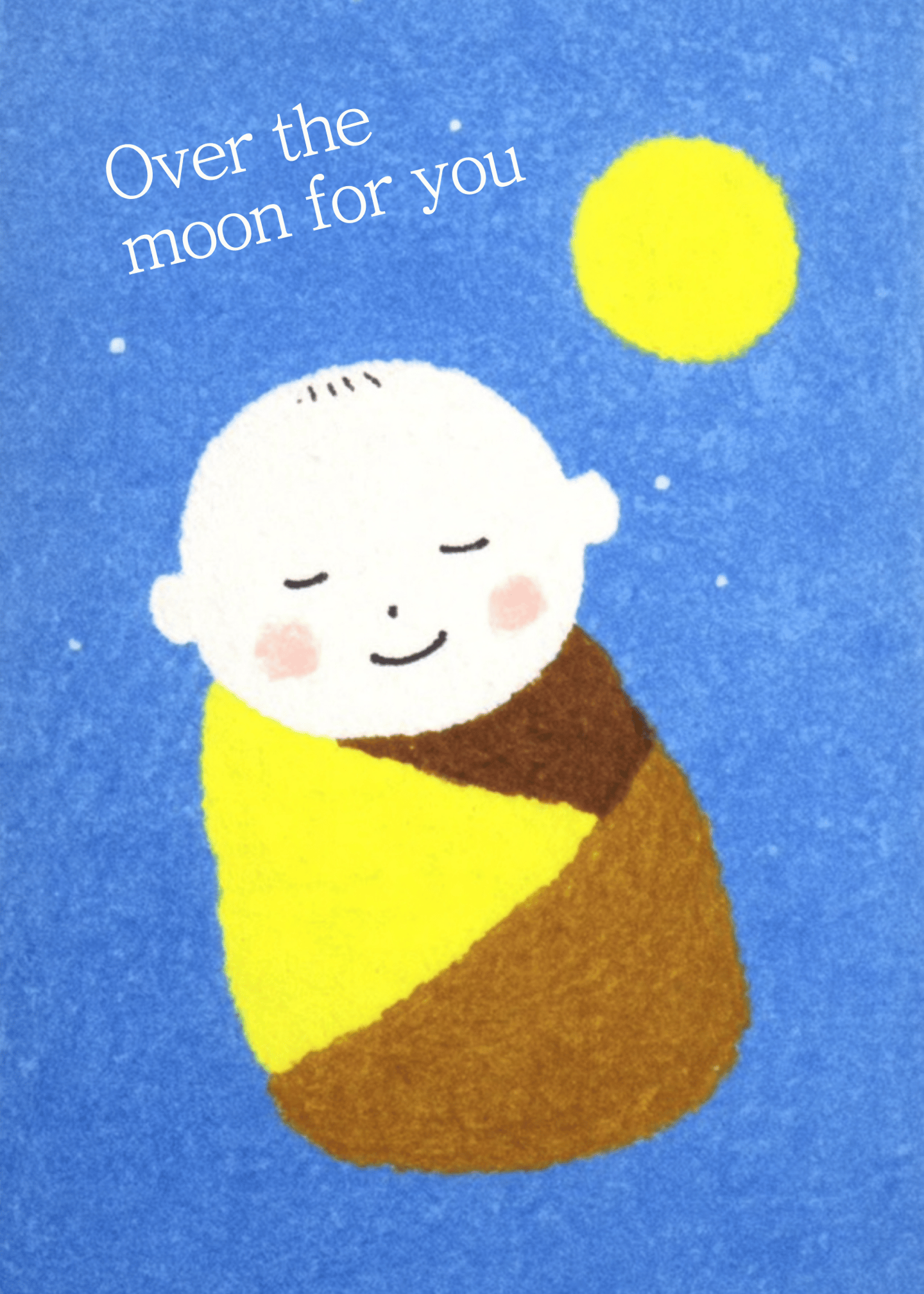 over the moon for you