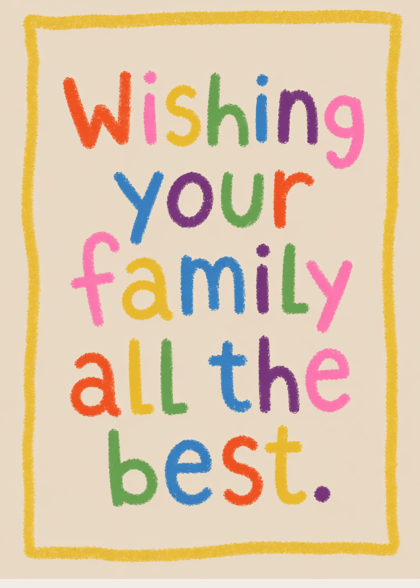 wishing your family all the best
