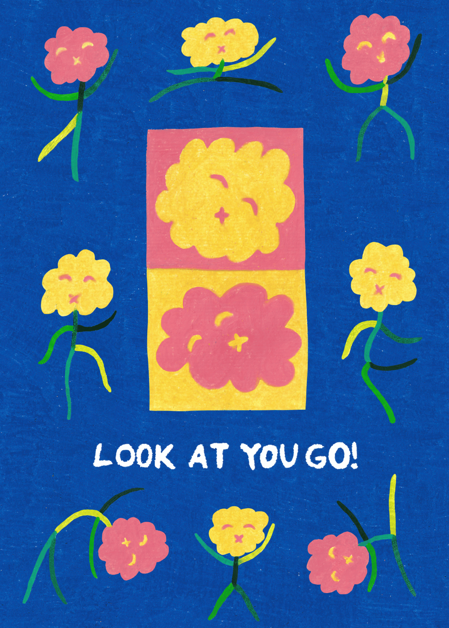 Look at you go!