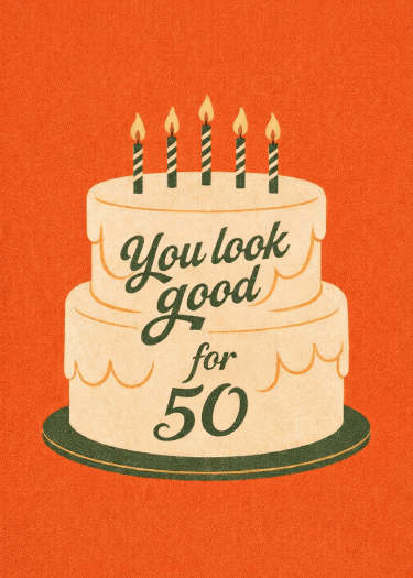 you look good for 50