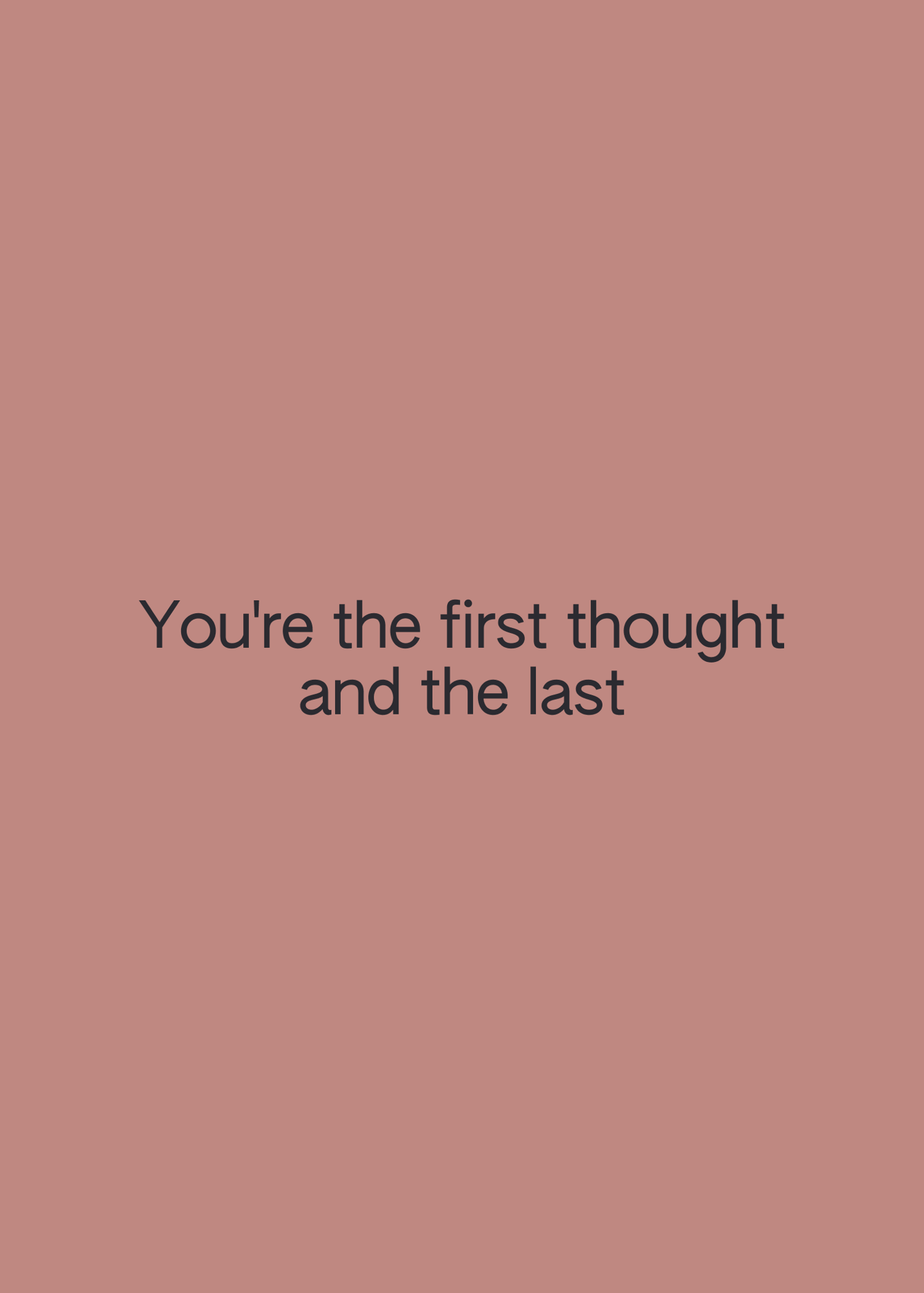 first and last thought
