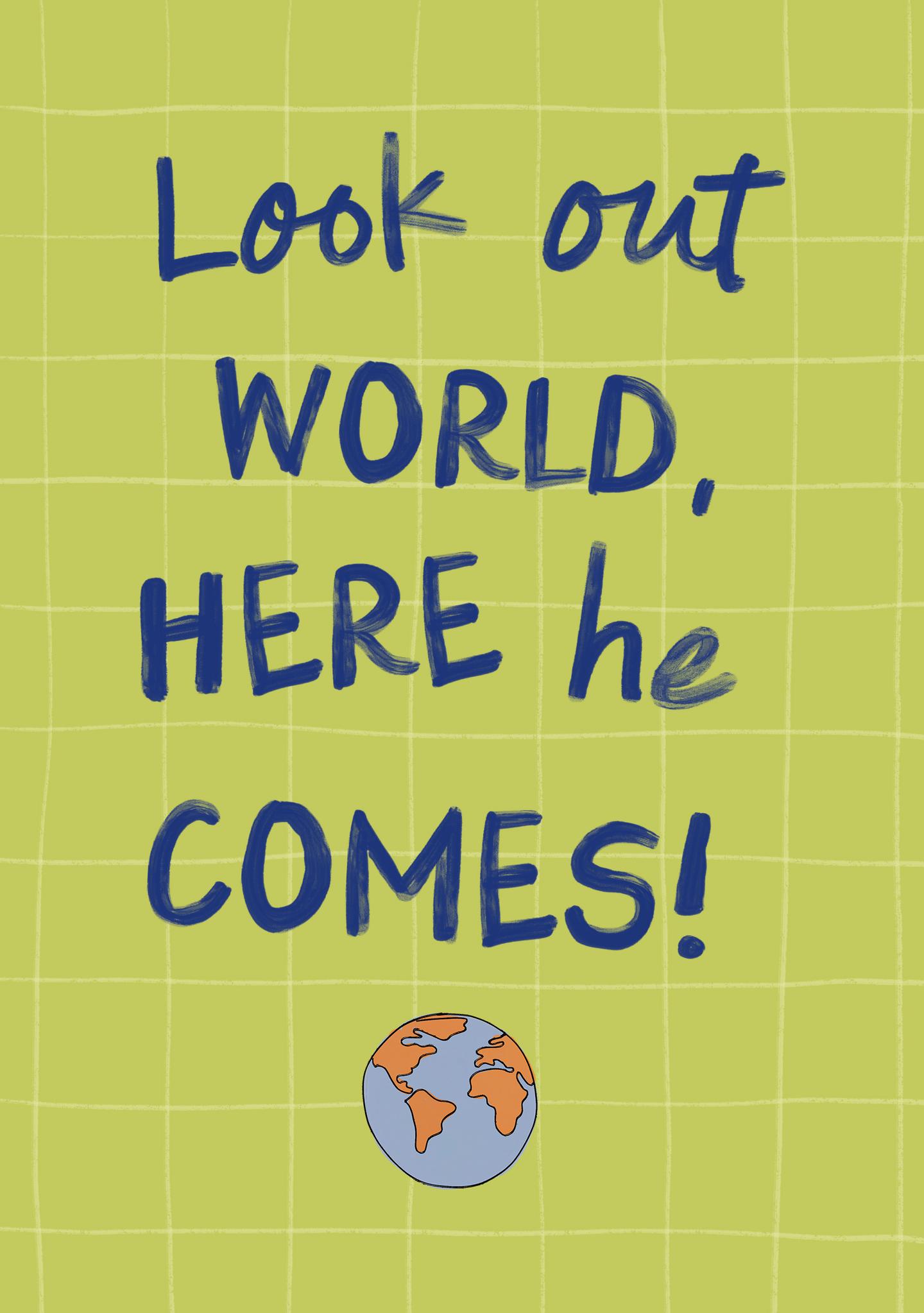 Look Out World He’s Coming Card