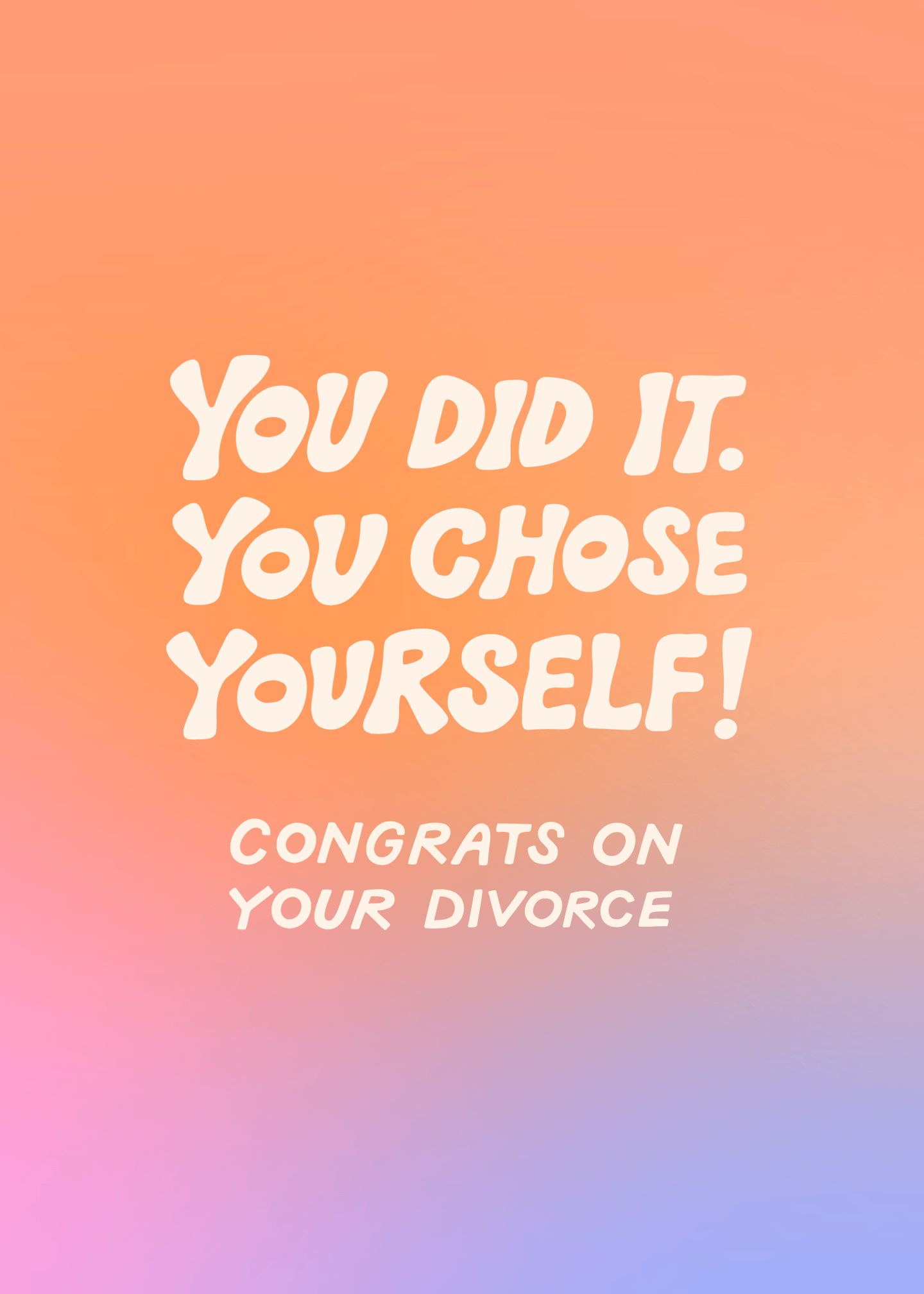 You Chose Yourself - Divorce Congrats Card