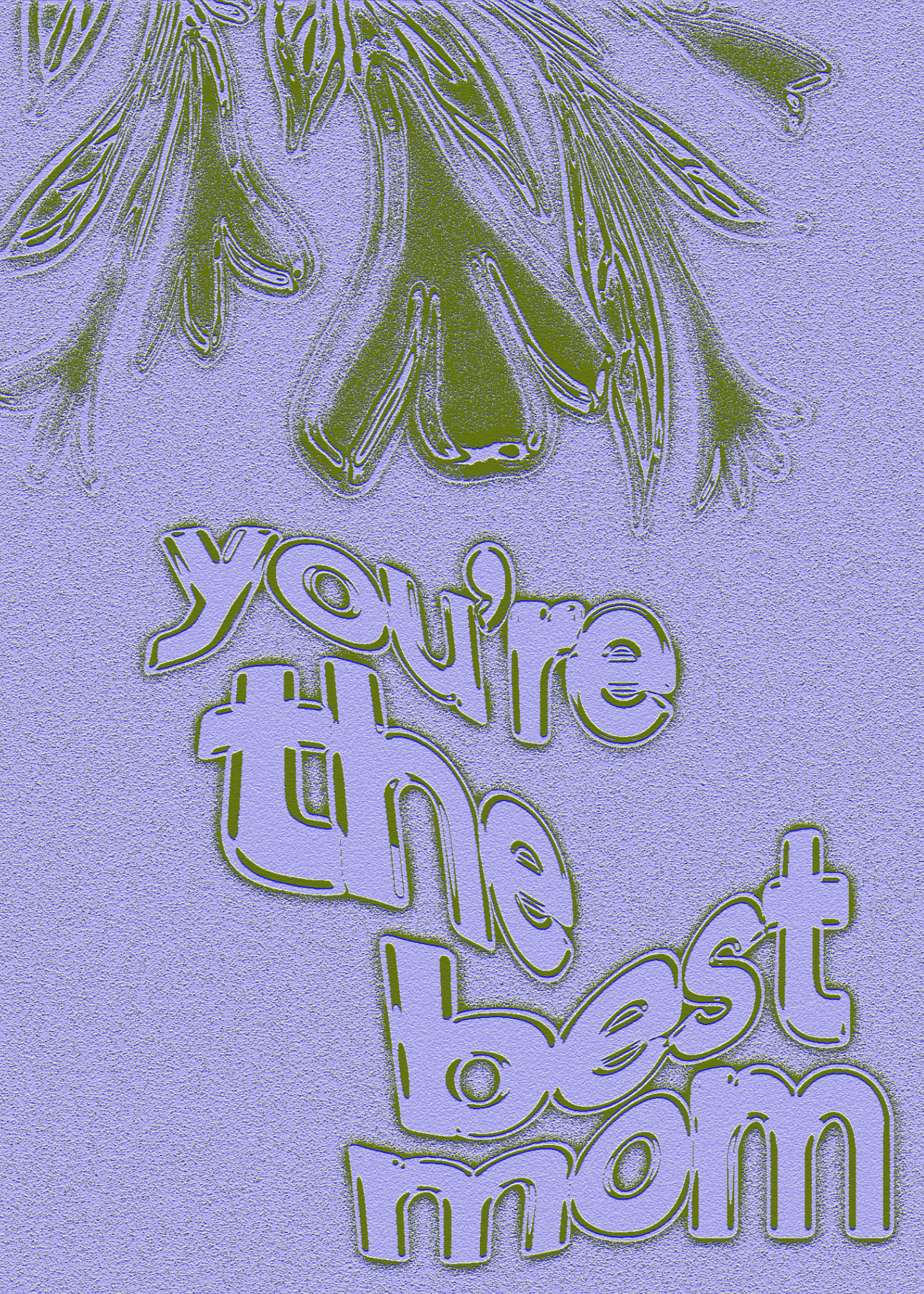You're the Best Mom Card