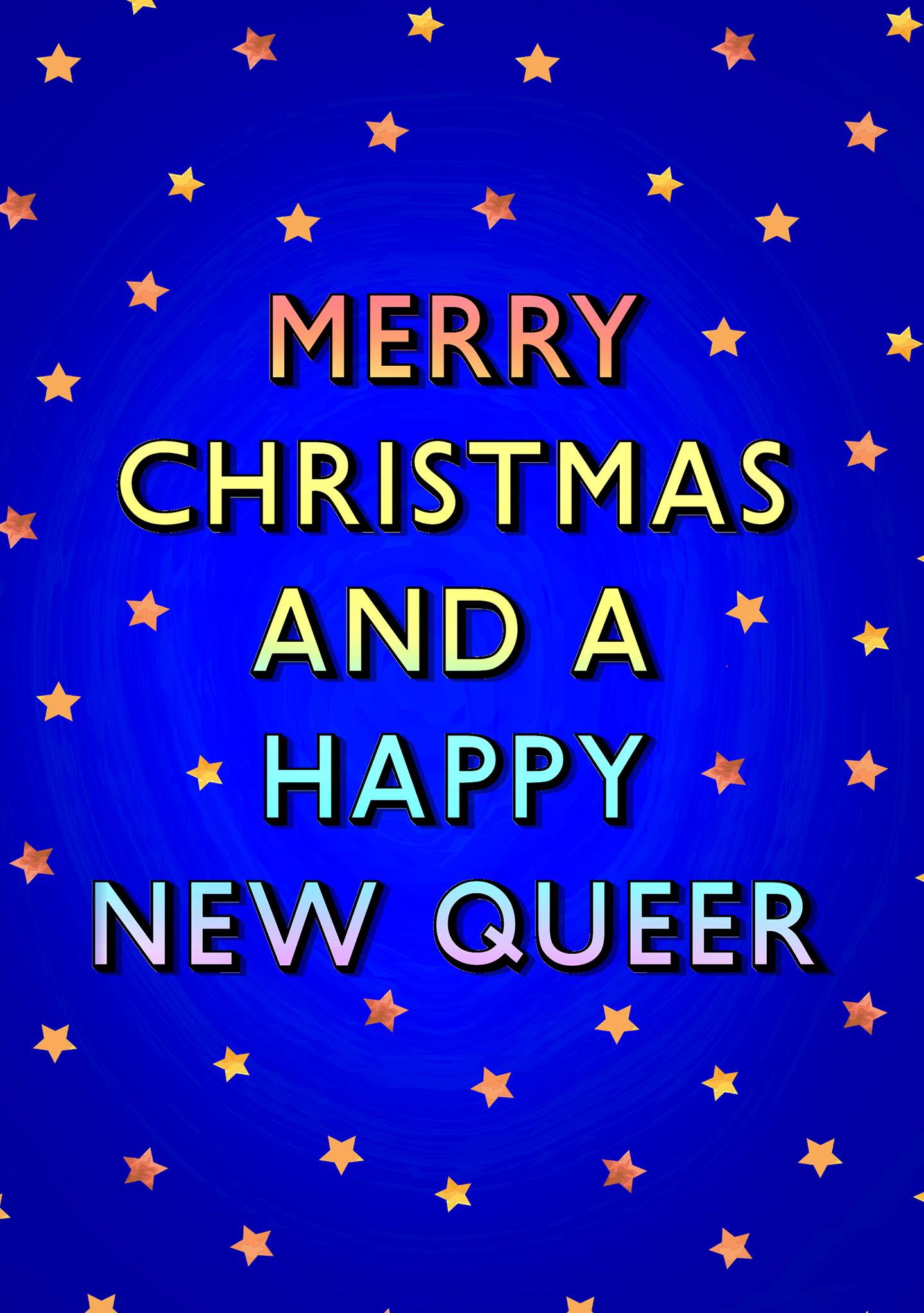 Merry Christmas and a Happy New Queer