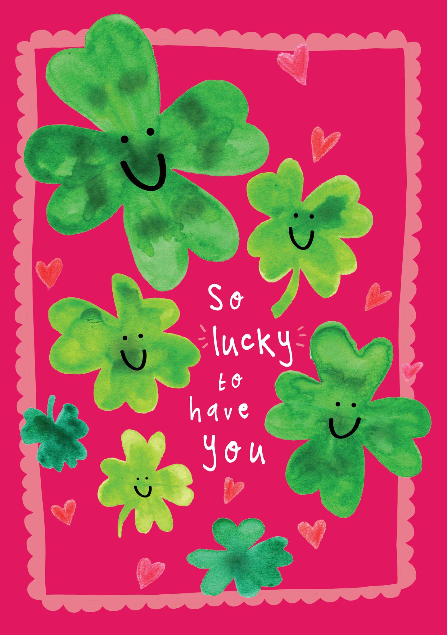 So Lucky to Have You