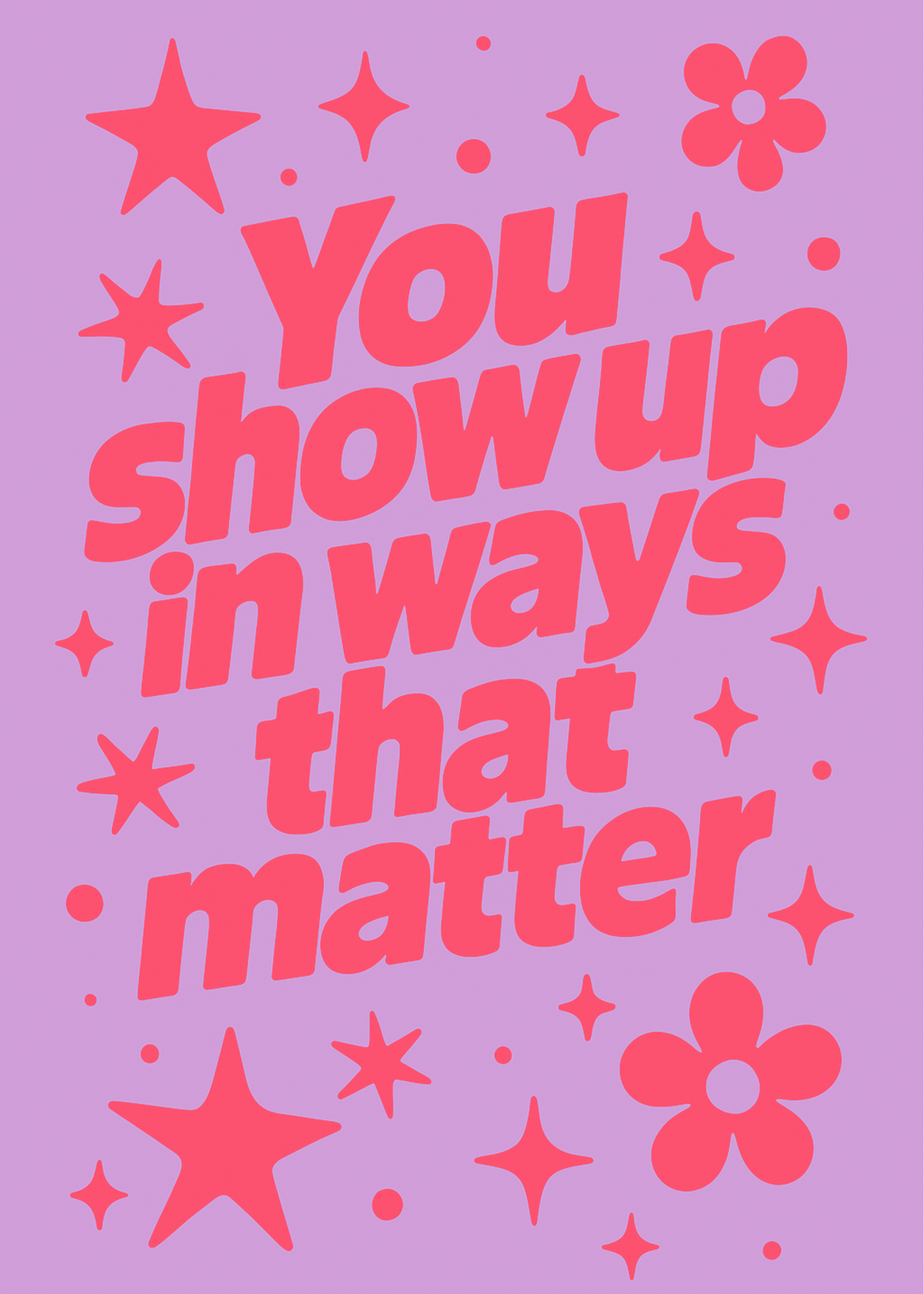 You Show Up Card