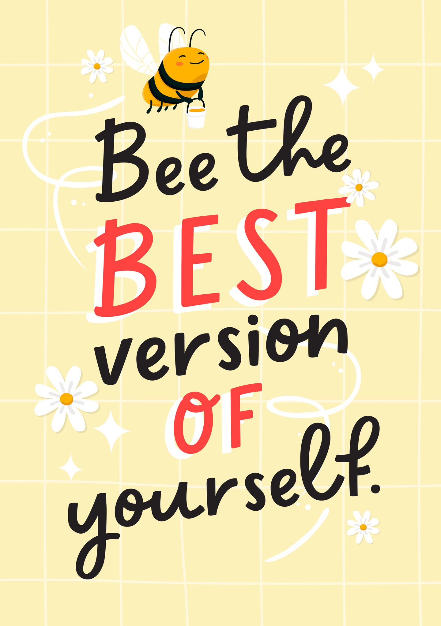 Bee the Best Version of Yourself