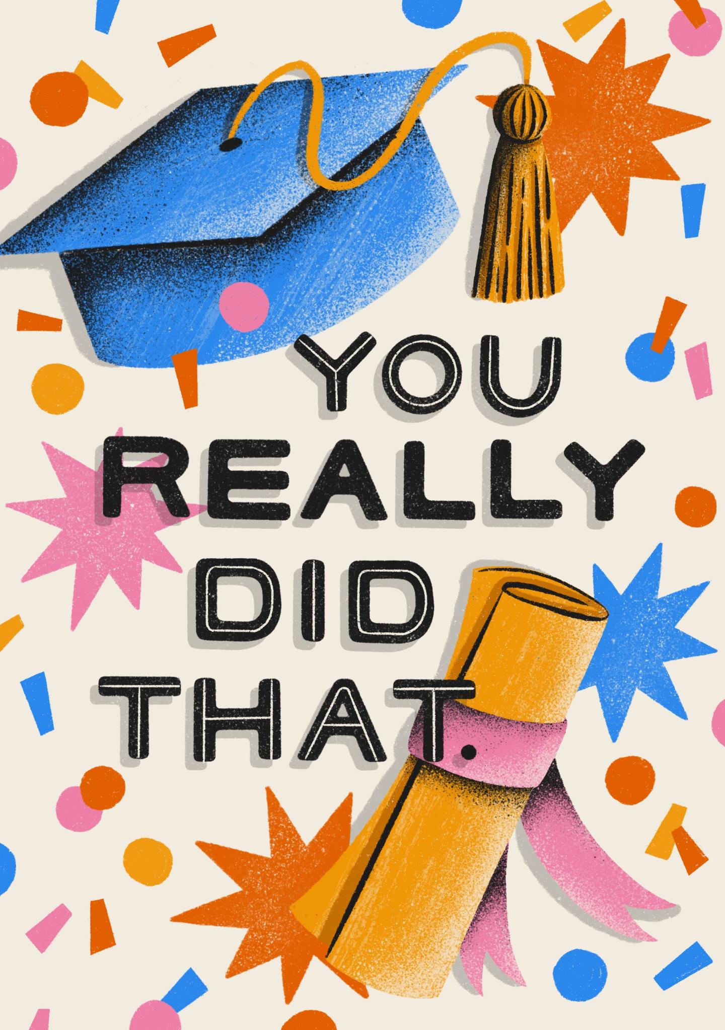 You Really Did That Graduation Card
