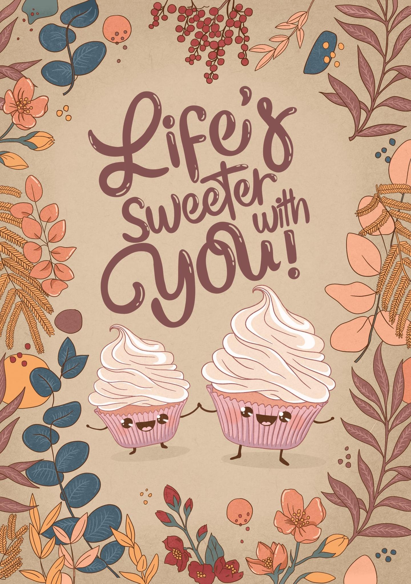 Life's Sweeter With You