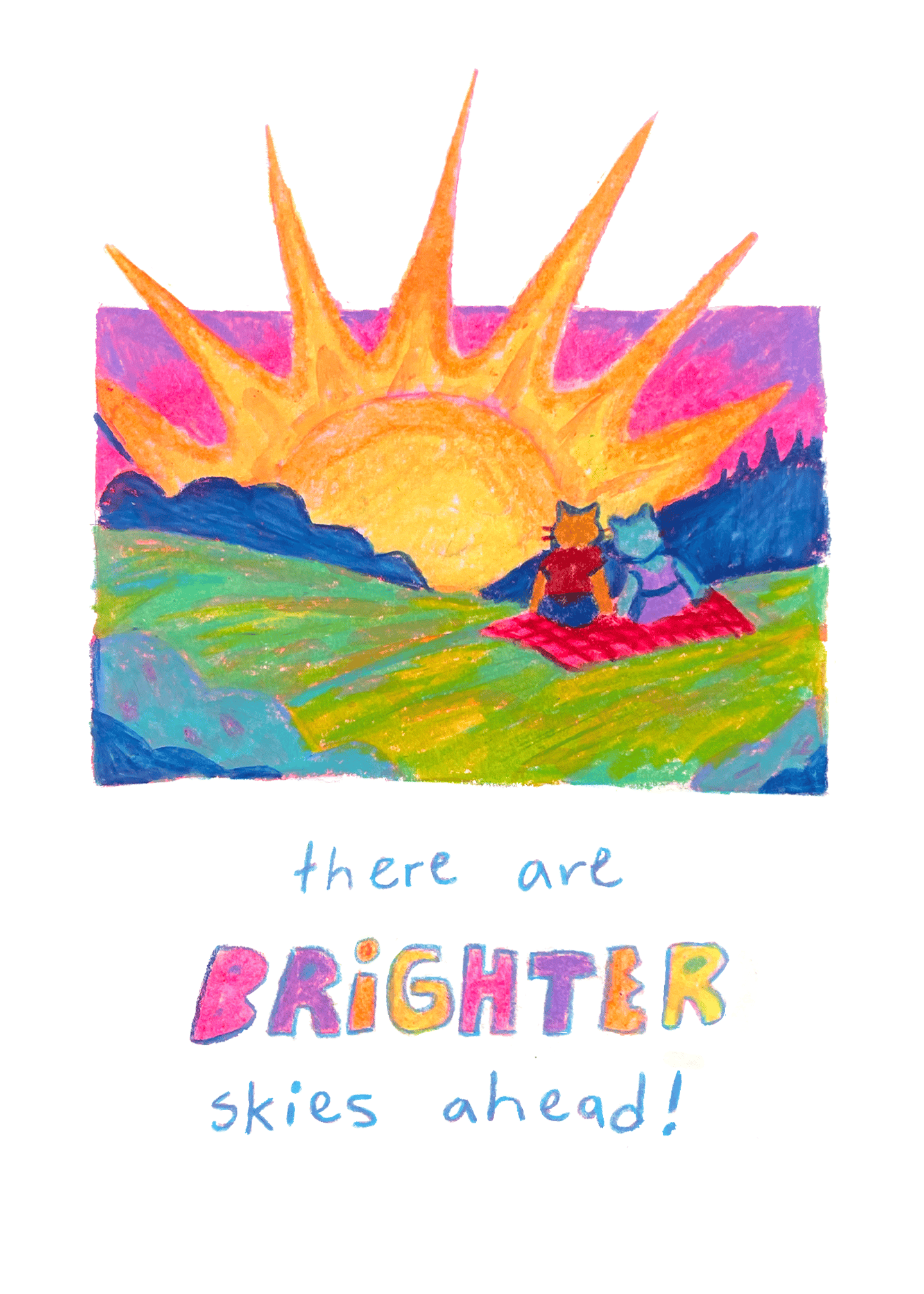 there are brighter skies ahead