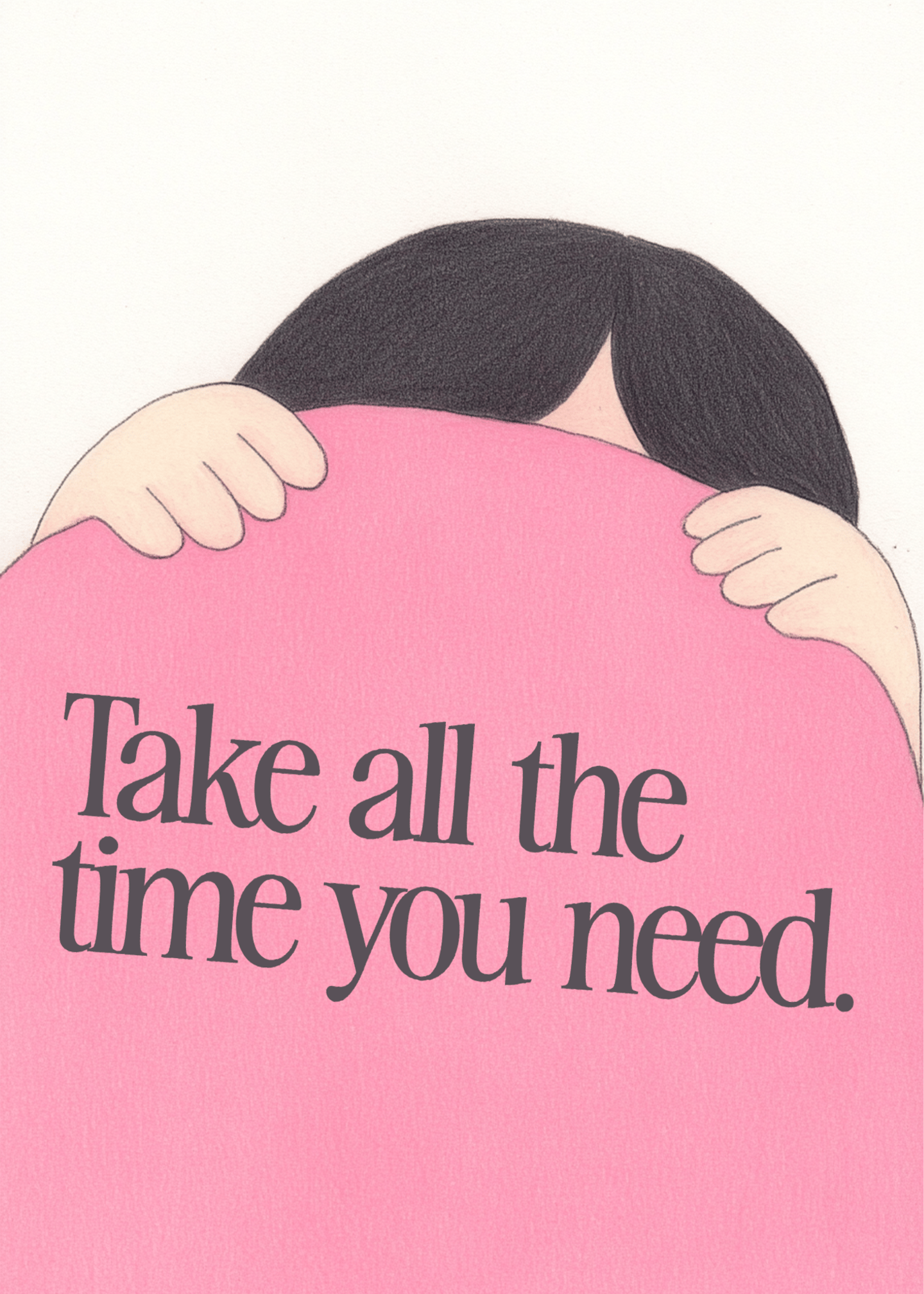Take All the Time You Need Card