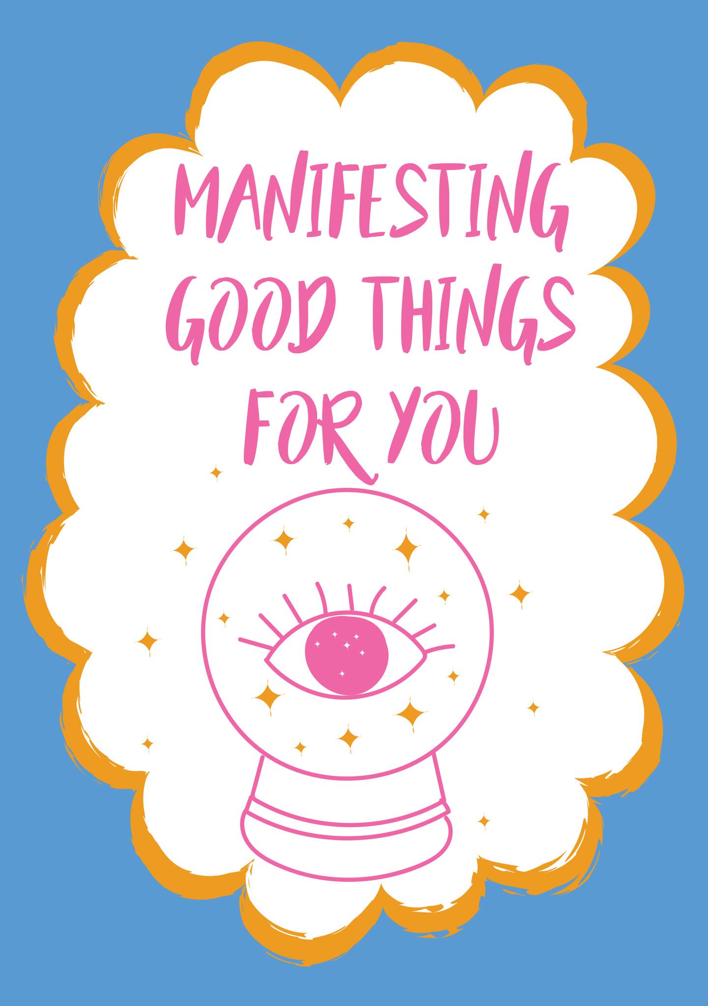 Manifesting Good Things for You