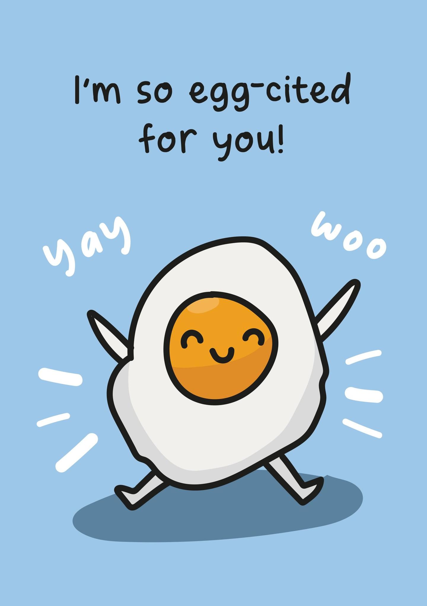 Egg-cited for You