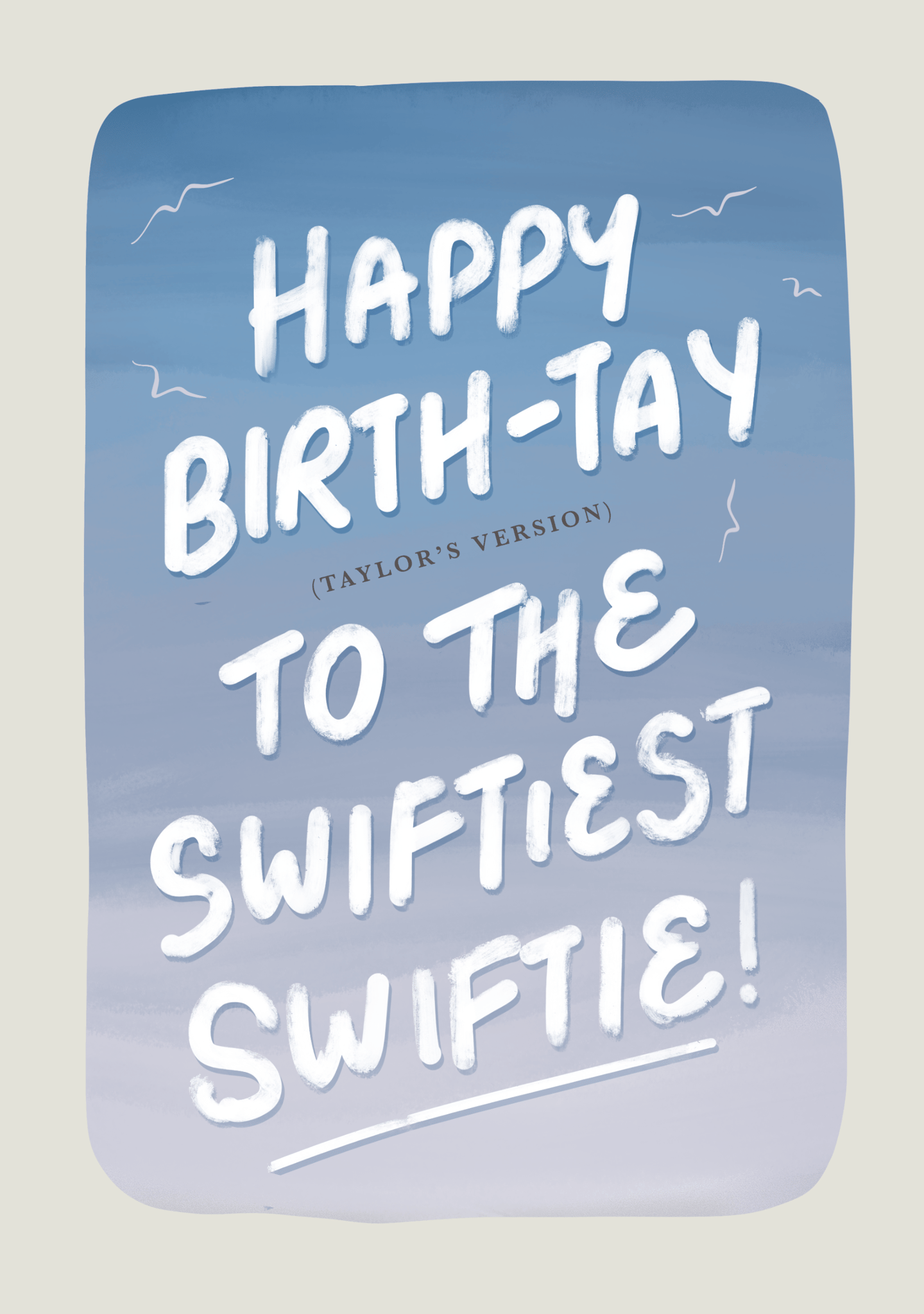 Happy Birth-Tay to the Swiftiest Swiftie