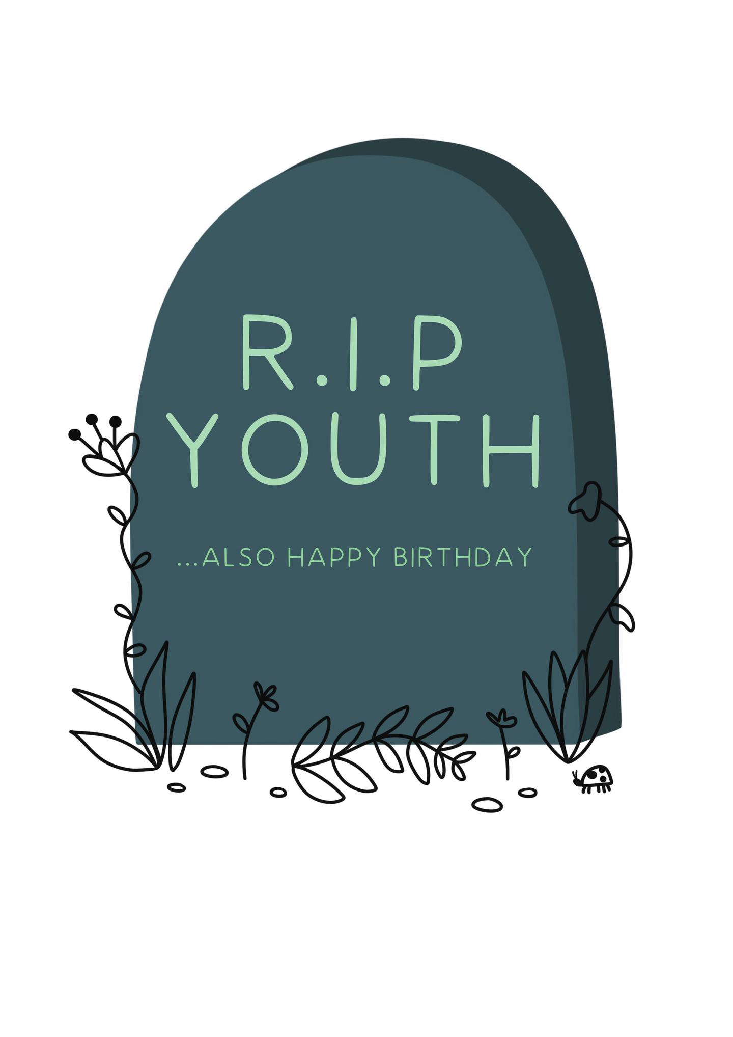 RIP Youth Funny Birthday Card