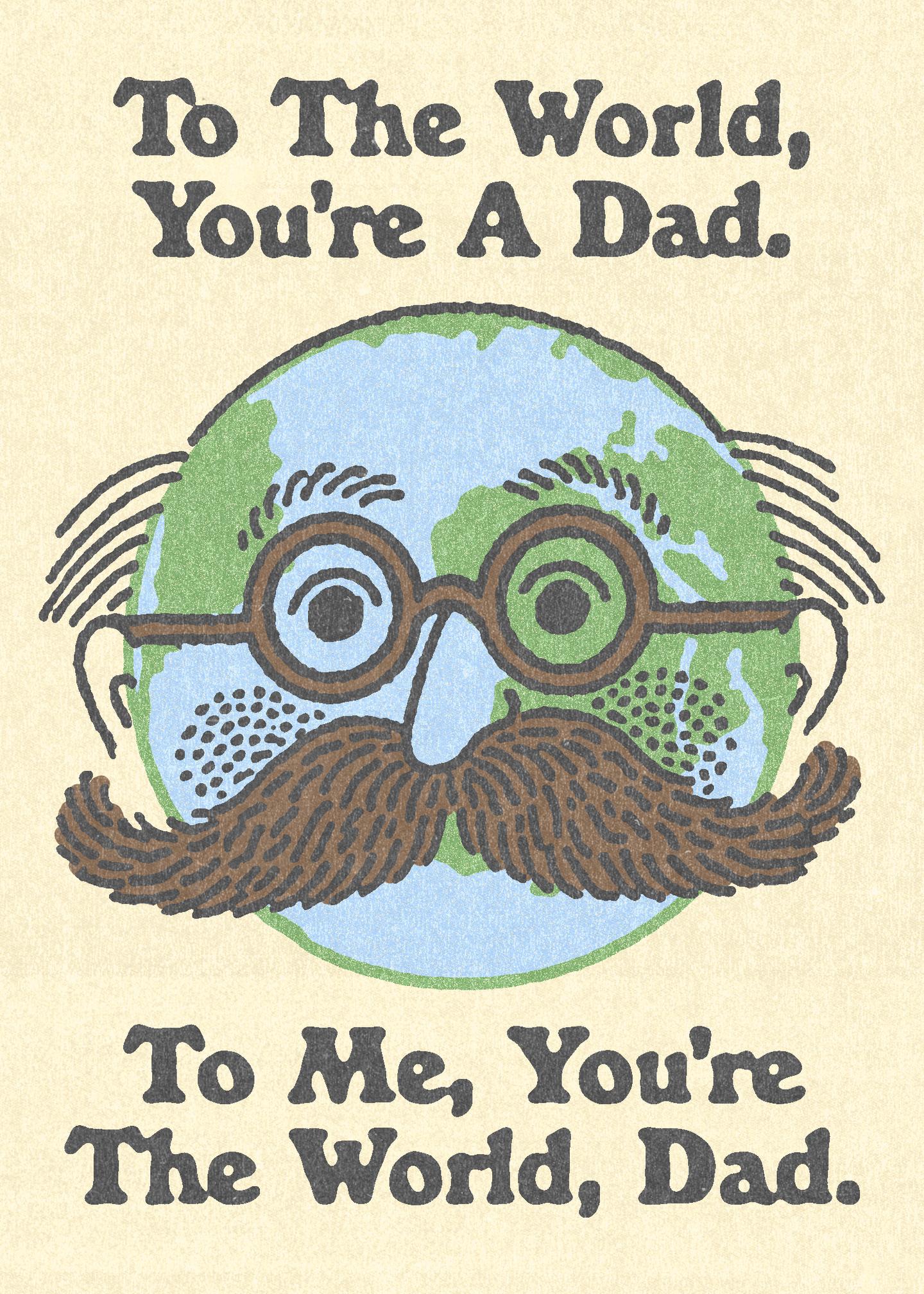 You're The World, Dad