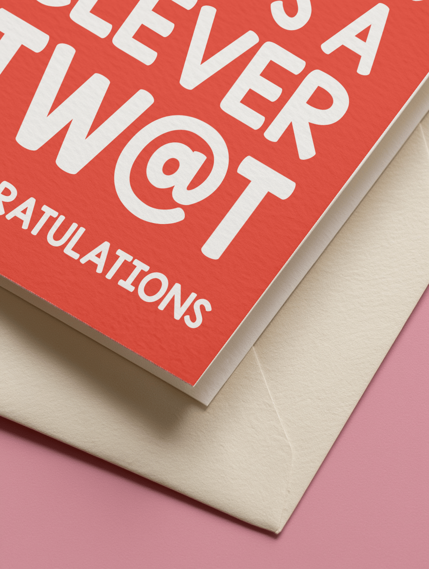 Look Who’s a Clever Tw@t Graduation Card mockup 3