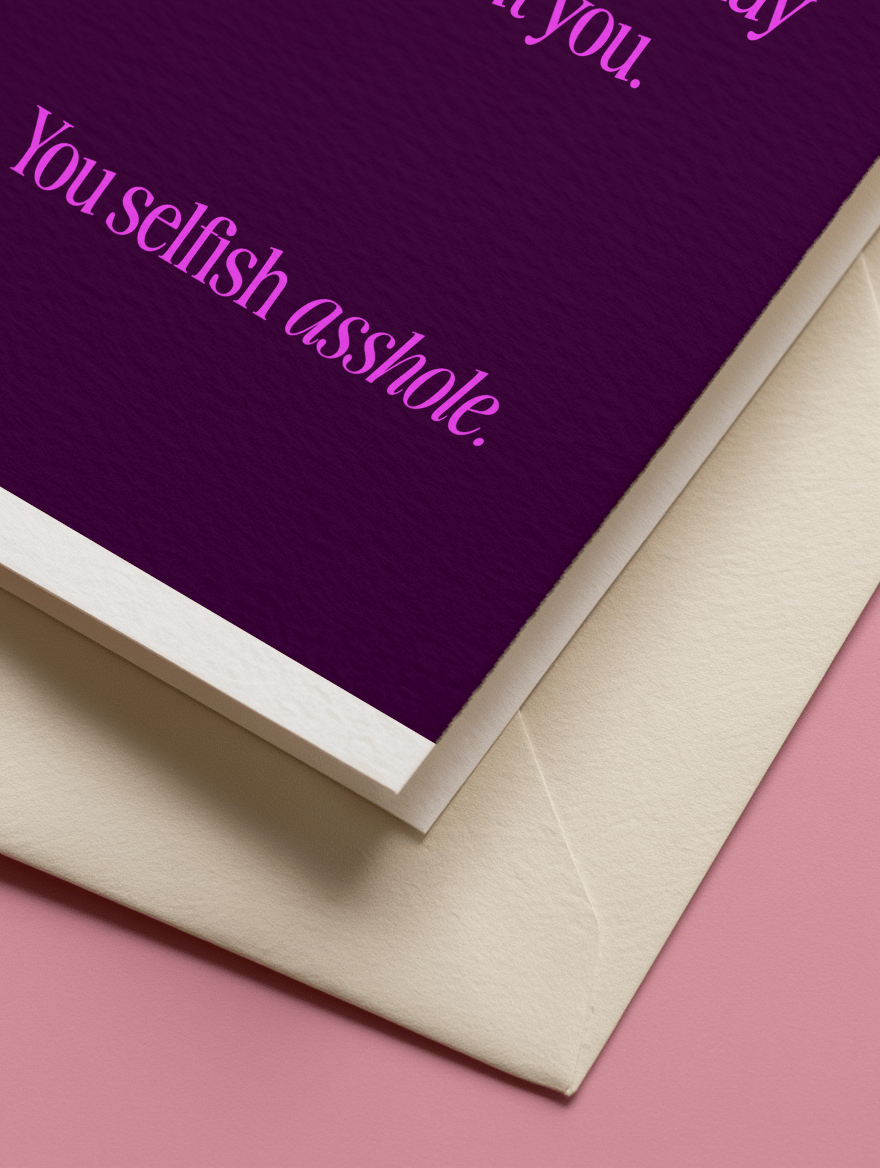 Entire Day About You, You Selfish Asshole mockup 3