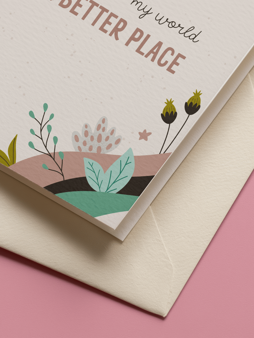 You Make My World a Better Place mockup 3
