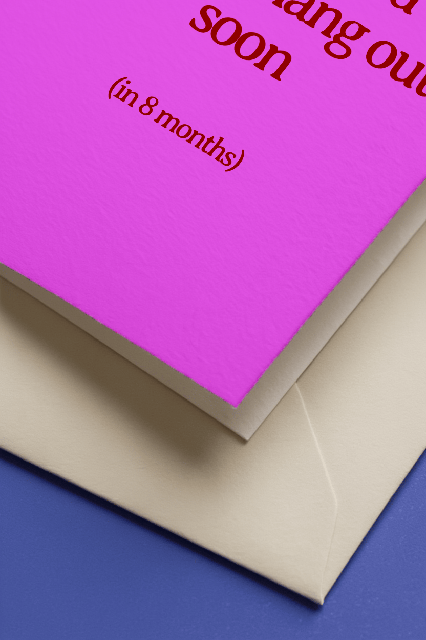 We should totally hang out soon mockup 3