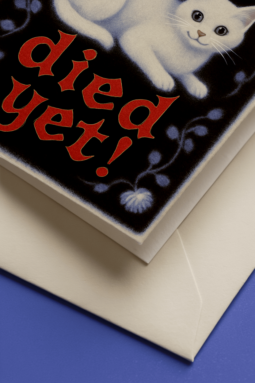 You Haven’t Died Yet Cat Card mockup 2