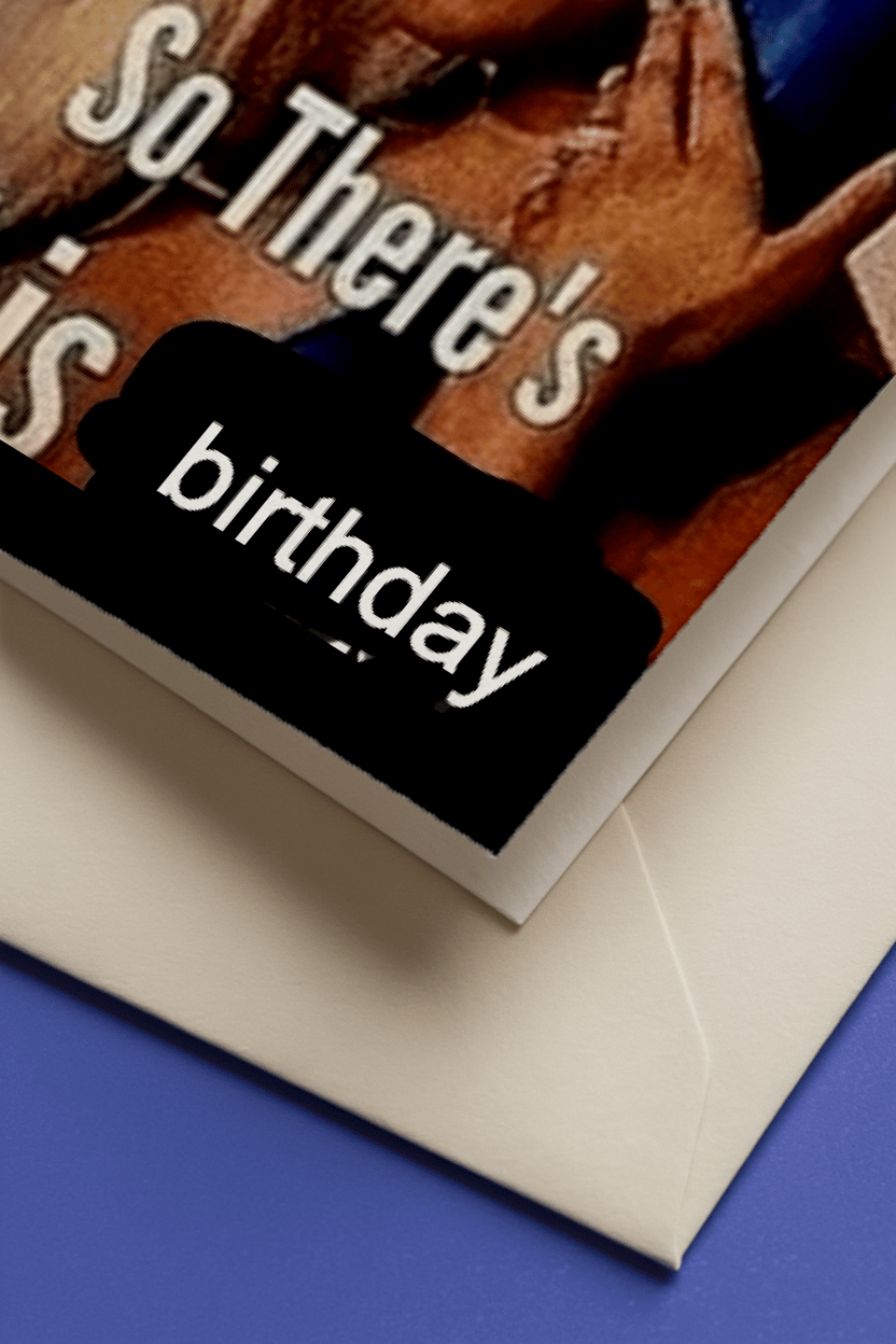 So There's This Birthday Card mockup 3
