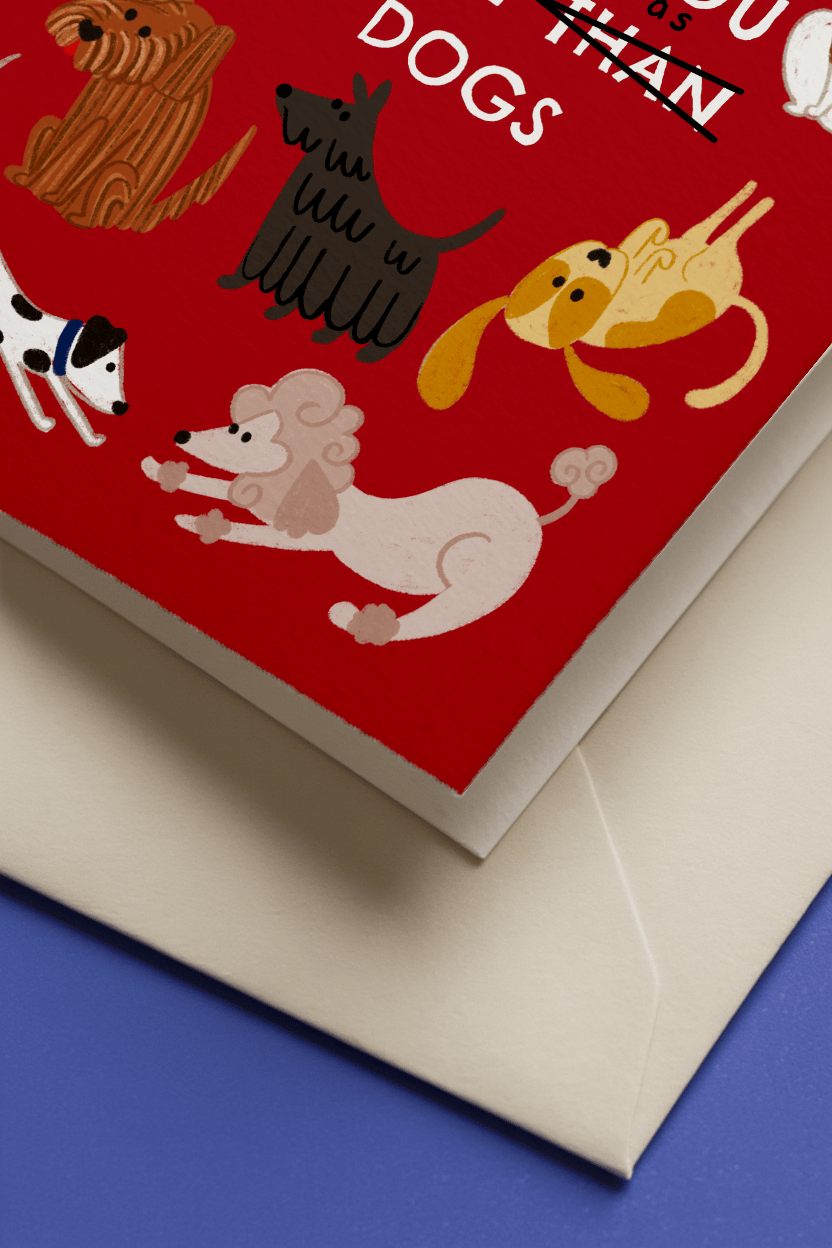 I Love You as Much as Dogs mockup 2