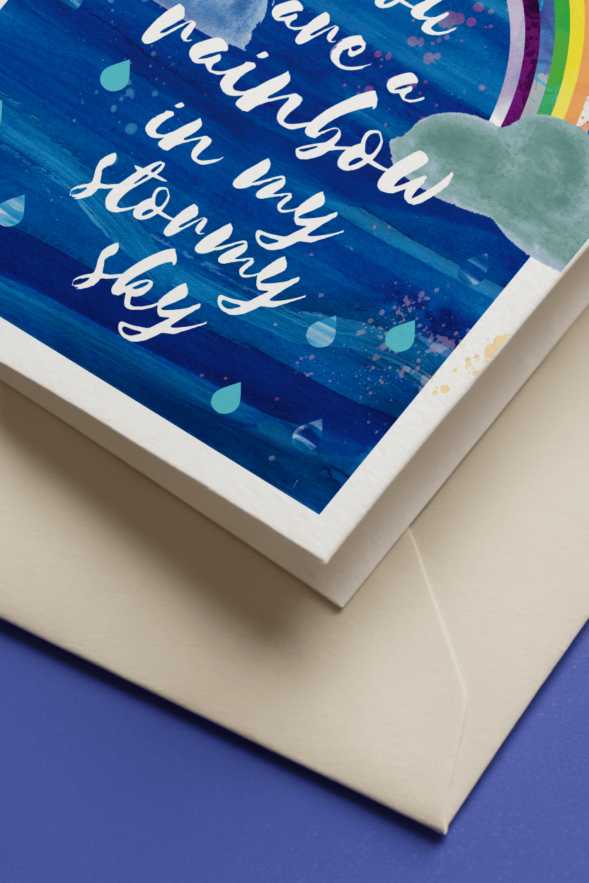You Are a Rainbow in My Stormy Sky mockup 2