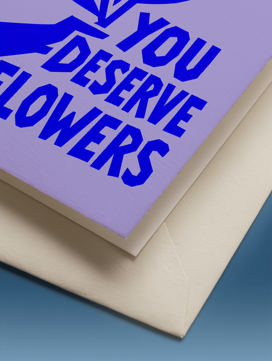 You Deserve Flowers Card mockup 3