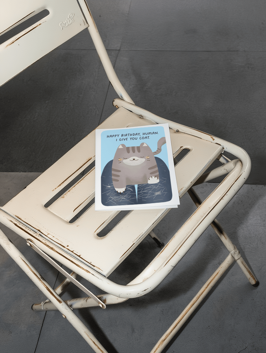 Happy Birthday Human. I Give You a Coat. mockup 2