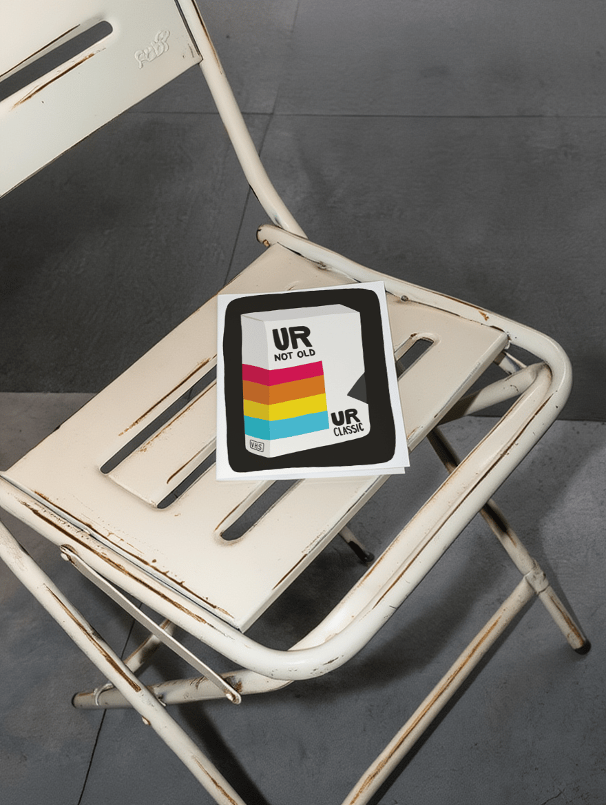 Ur Not Old, Ur Classic mockup 2