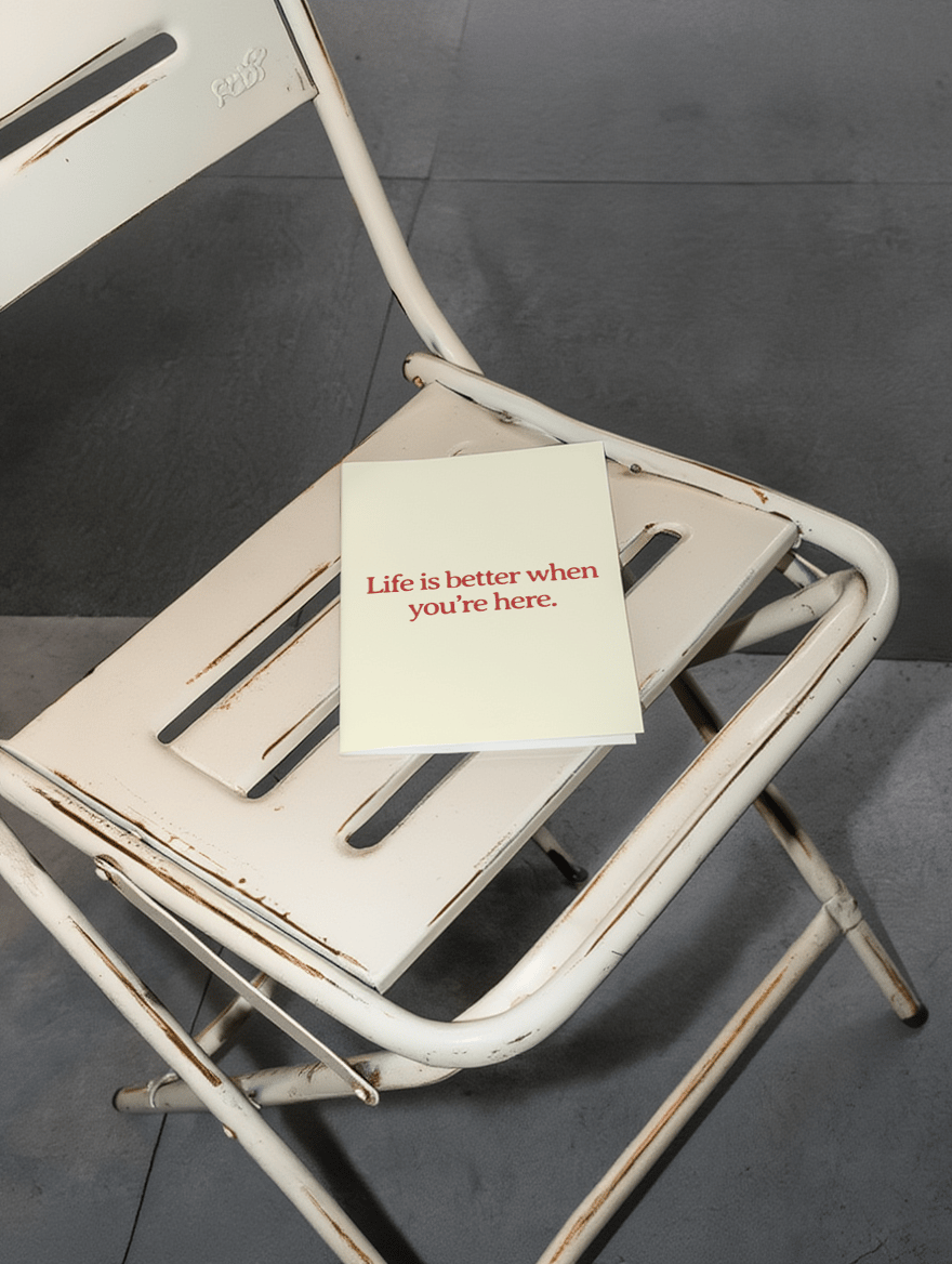 life is better when you're here mockup 2