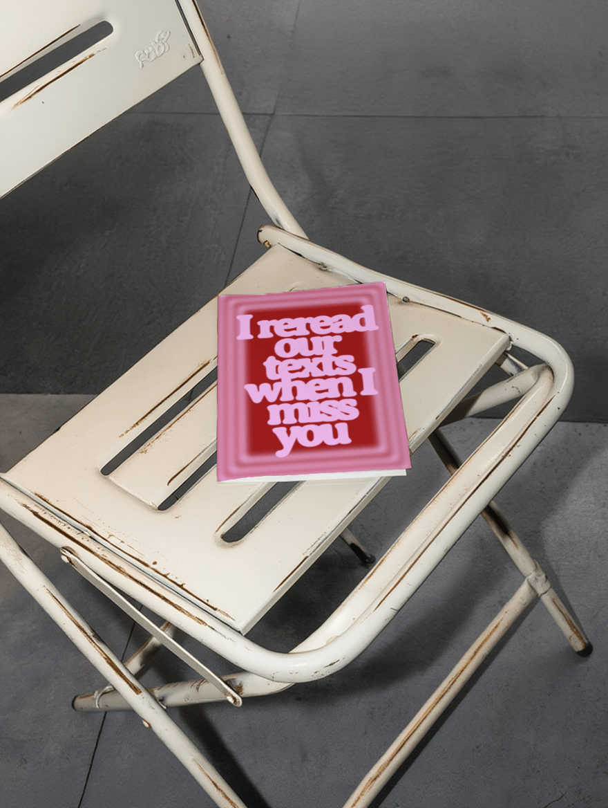 i reread our texts when i miss you mockup 2