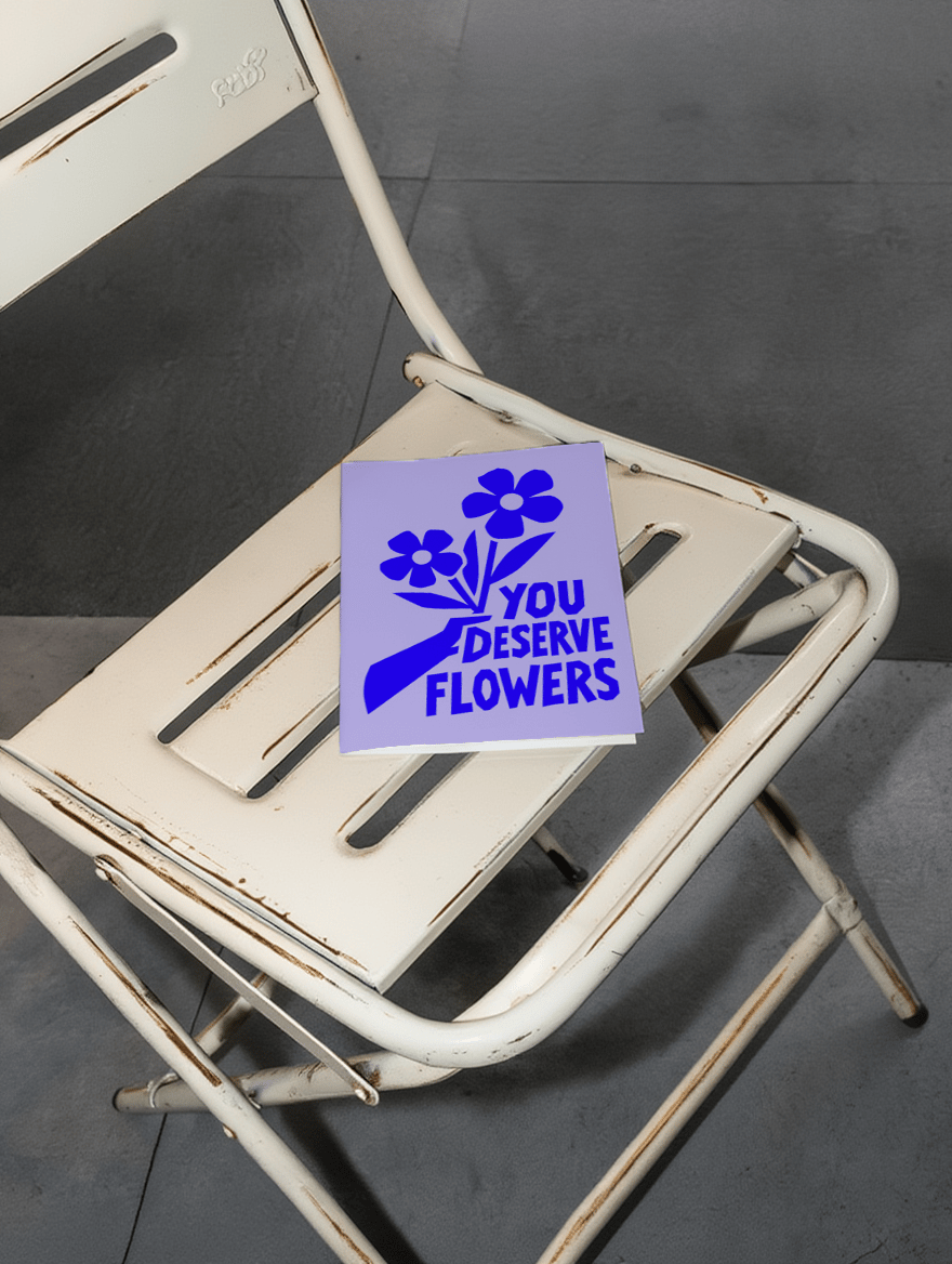 You Deserve Flowers Card mockup 2