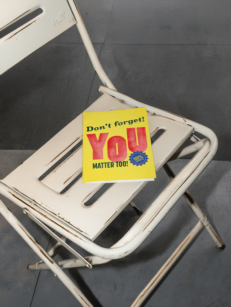 Don’t Forget You Matter Too Card mockup 2