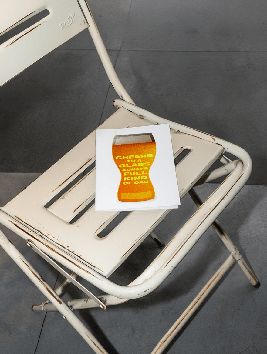 Cheers to a Glass Always Full Kind of Dad Card mockup 2