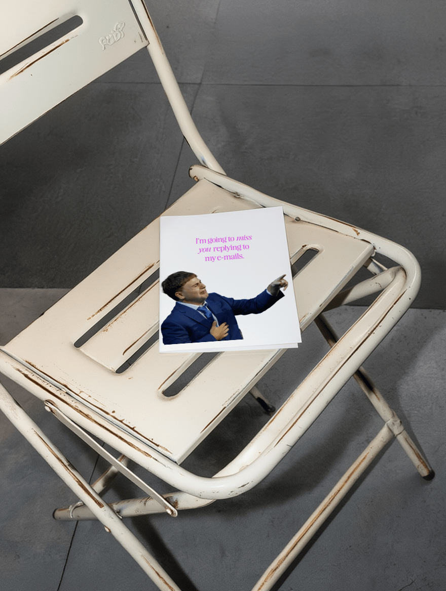 I’m Going to Miss Your Emails Card mockup 2