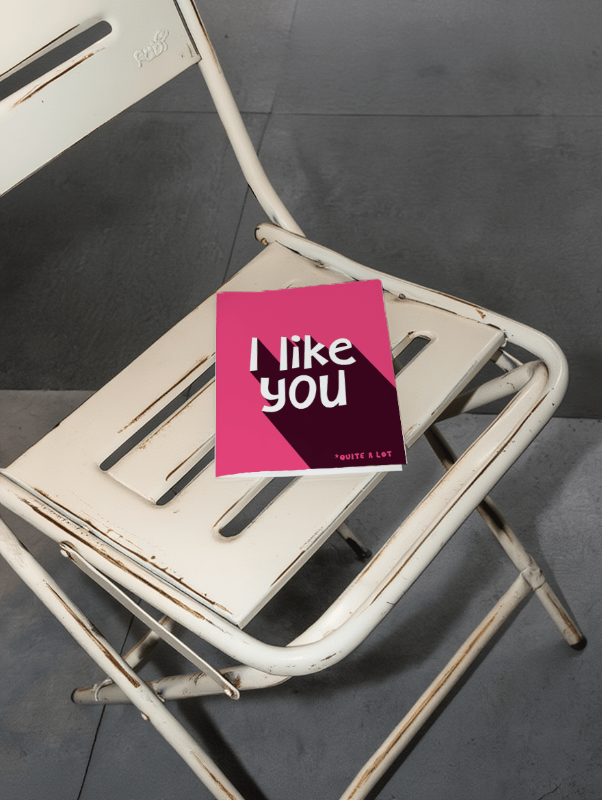 I Like You Quite a Lot mockup 2