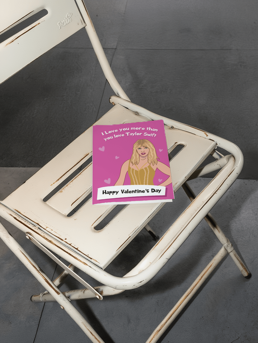 I Love You More Than You Love Taylor Swift mockup 2