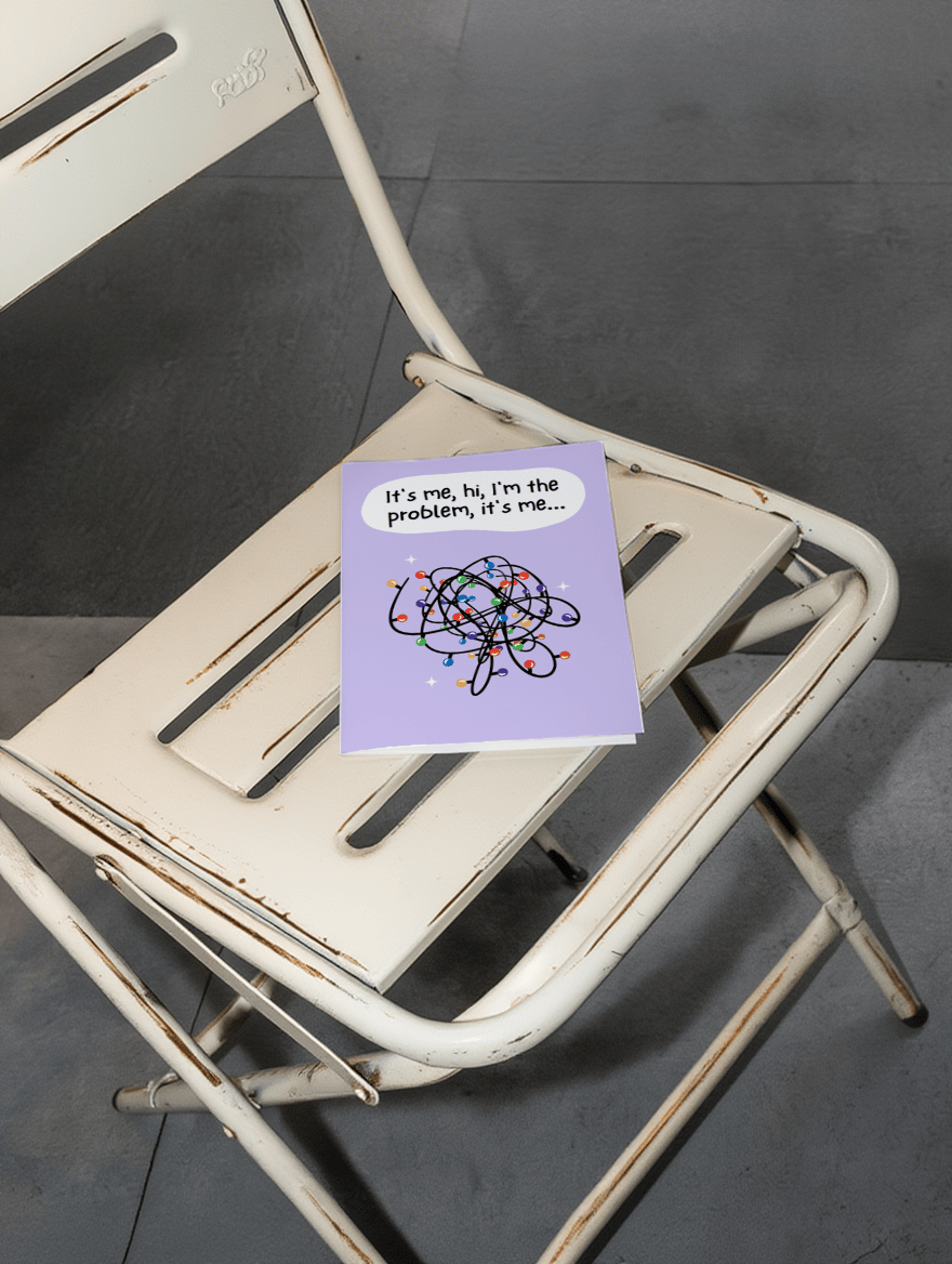 It's Me, Hi, I'm The Problem mockup 2