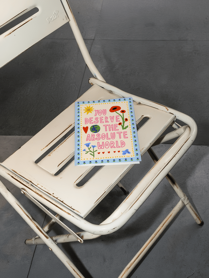 You Deserve the Absolute World mockup 2