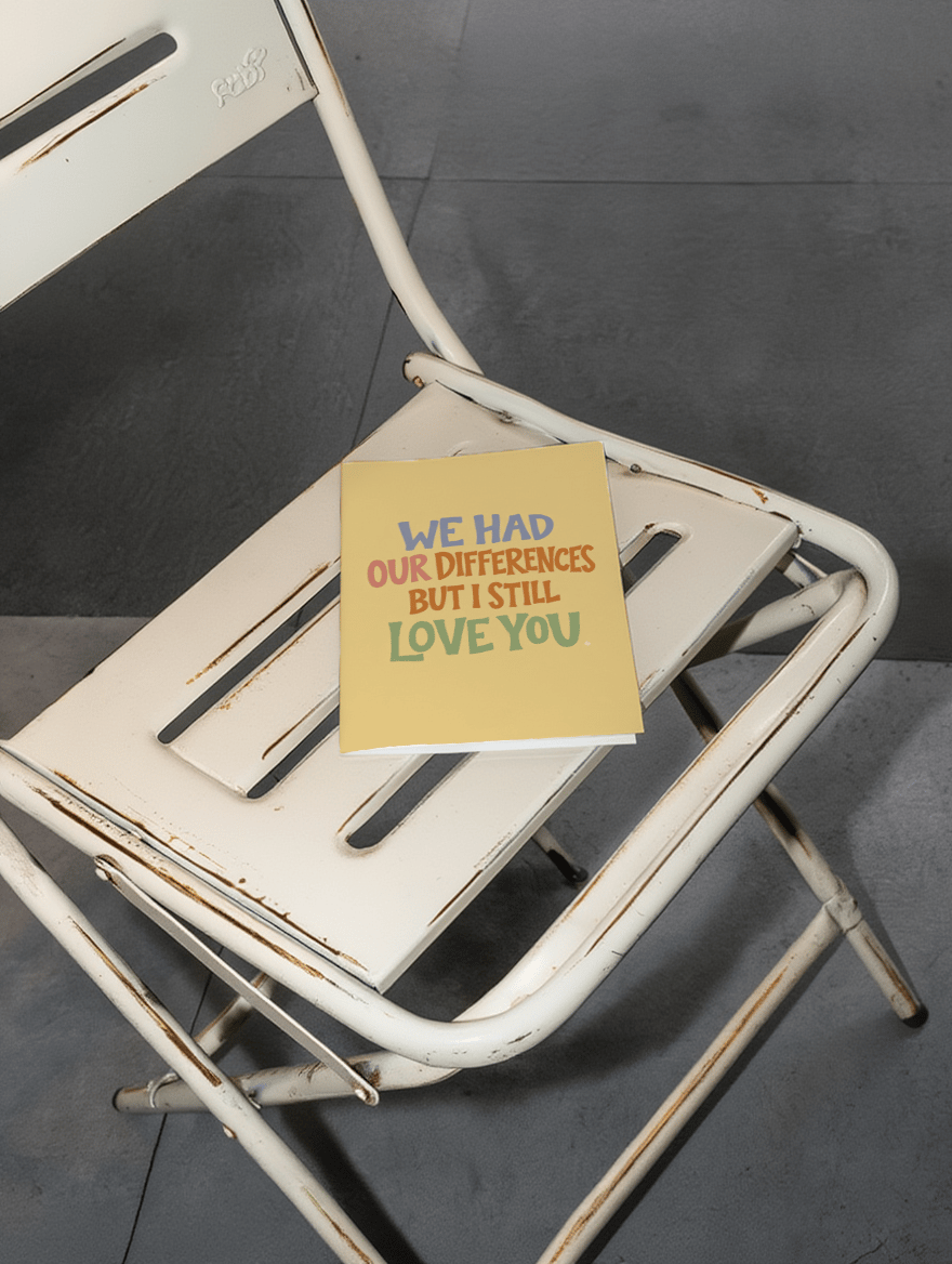 we had our differences but i still love you mockup 2