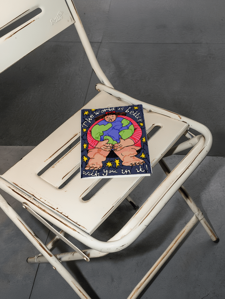 the world is better with you in it!! mockup 2
