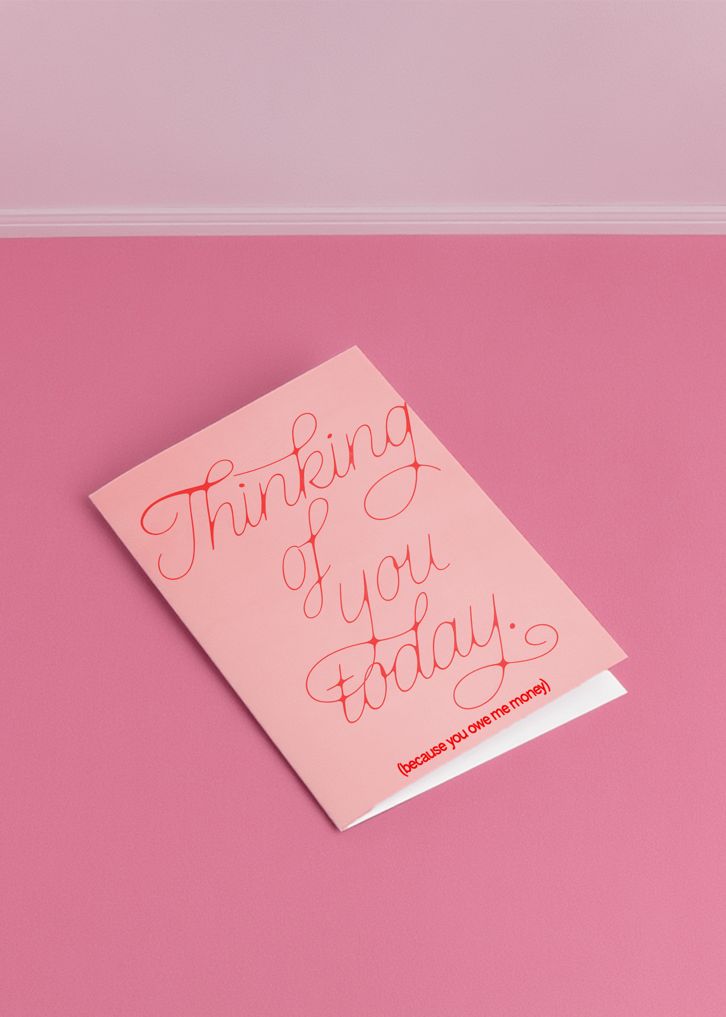 Thinking of You Because You Owe Me Money Card mockup 1