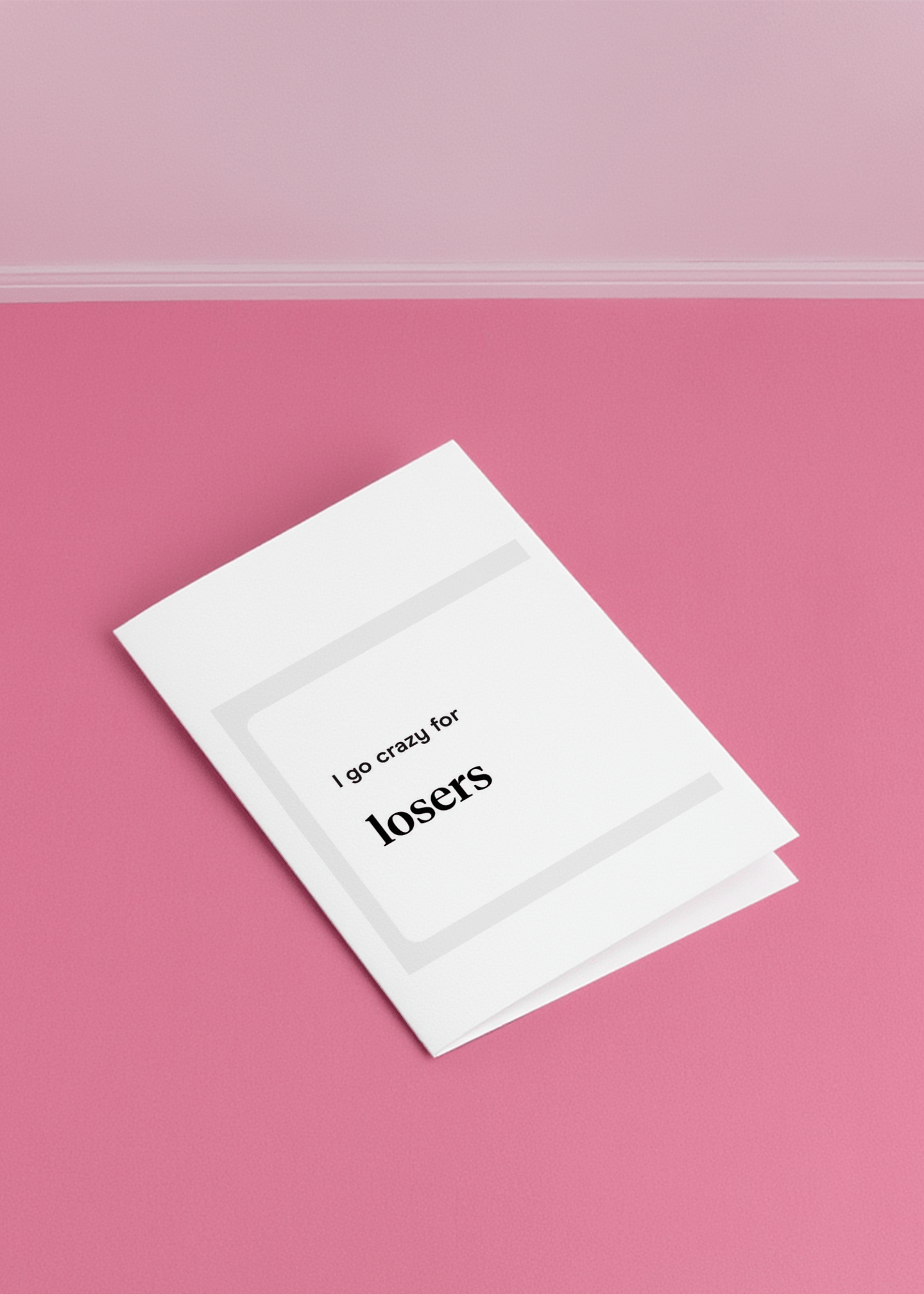 I Go Crazy For Losers Card mockup 1