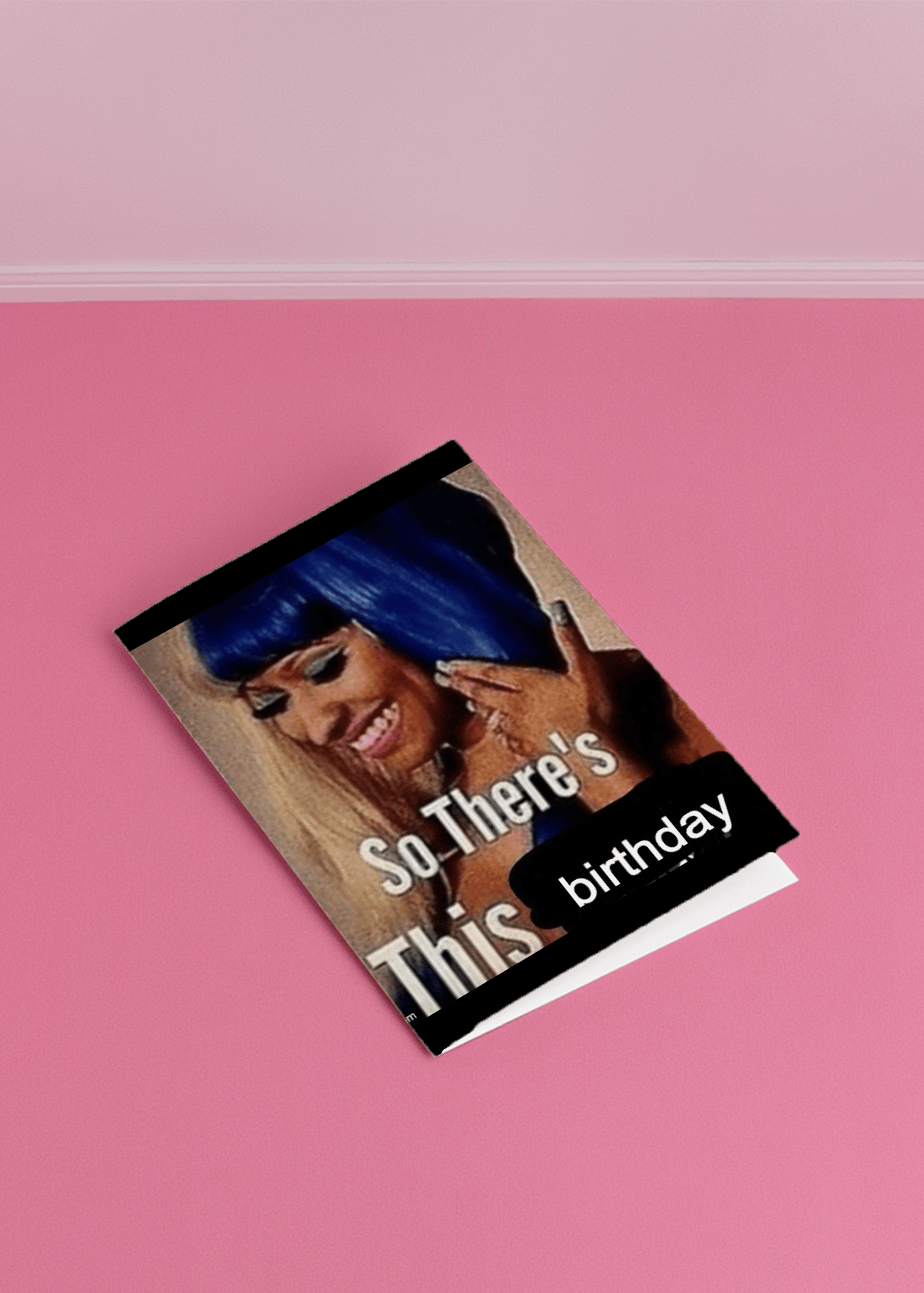 So There's This Birthday Card mockup 1